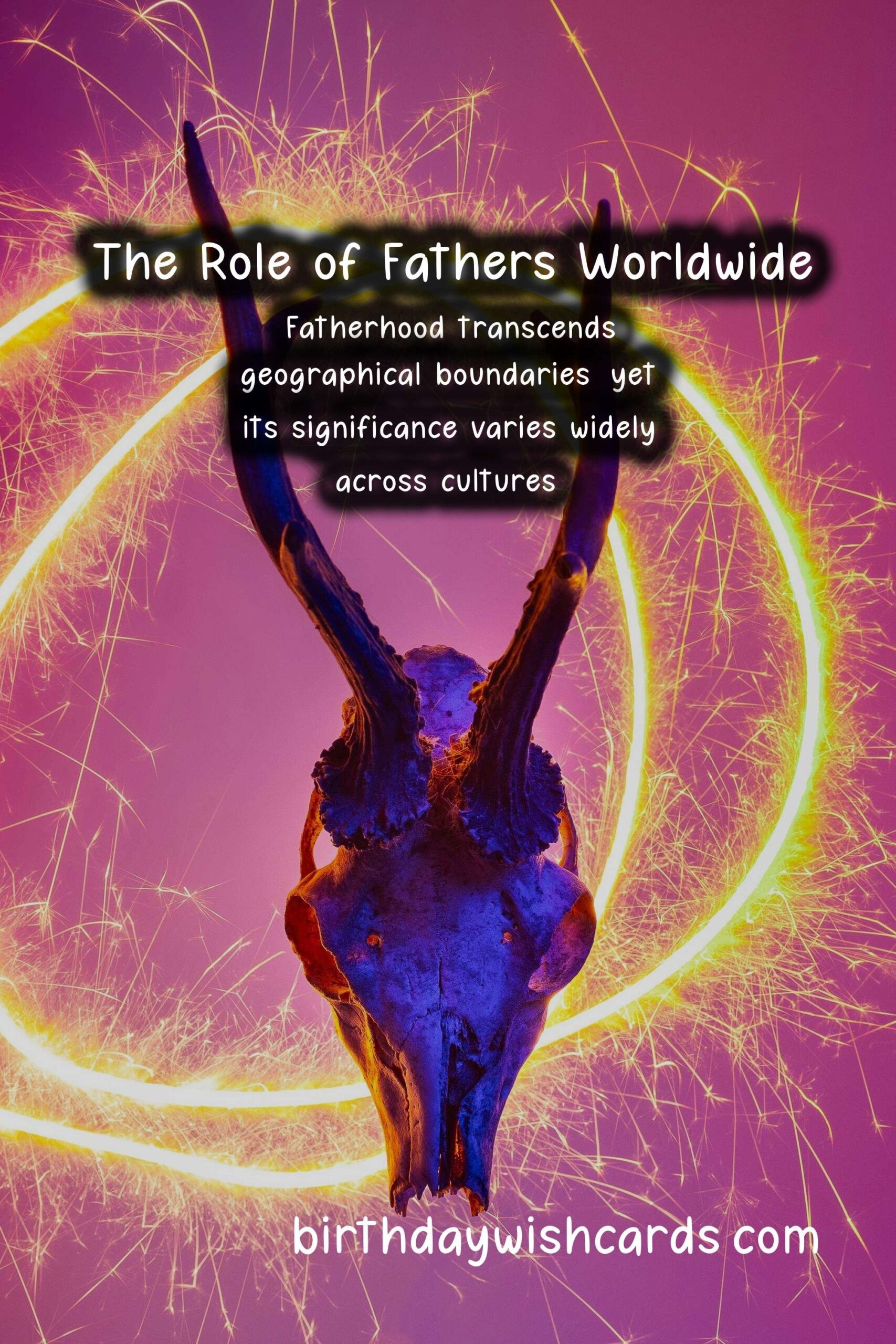 The Importance of Dad in Different Cultures
