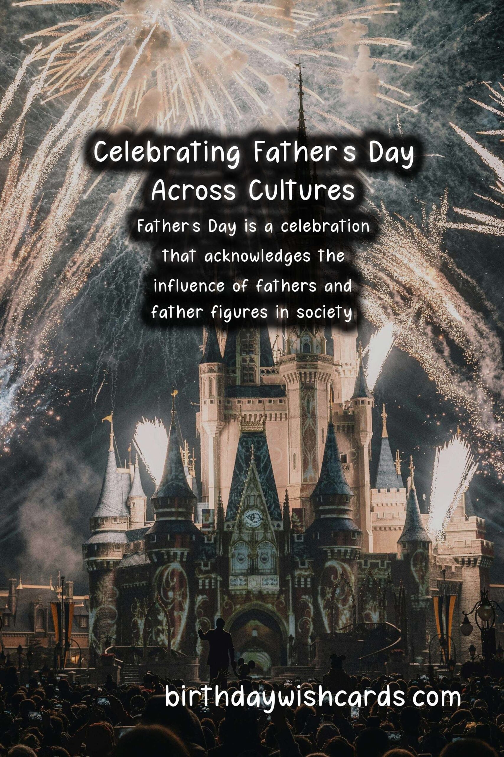 The Importance of Father's Day in Different Cultures