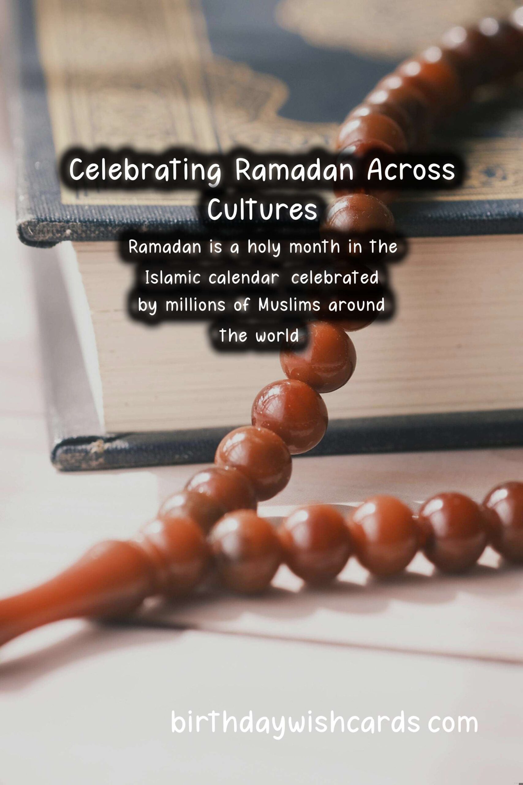 The Importance of Ramadan in Different Cultures