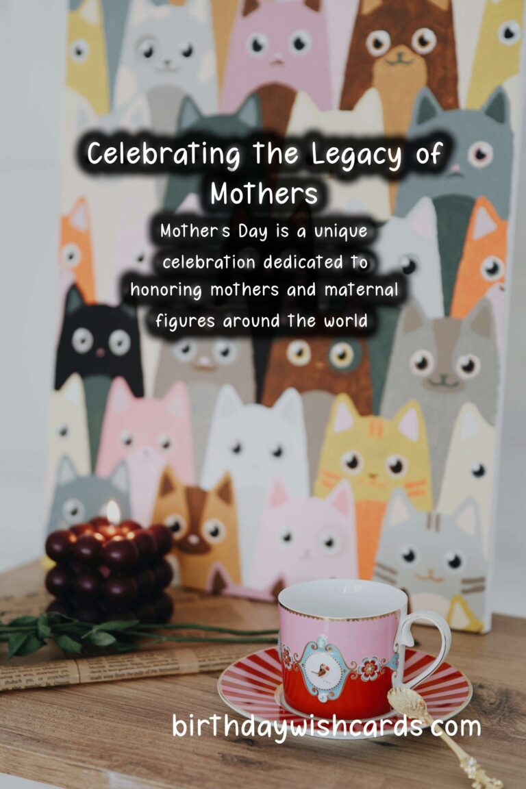 The Rich History Behind Mother’s Day: A Journey Through Time