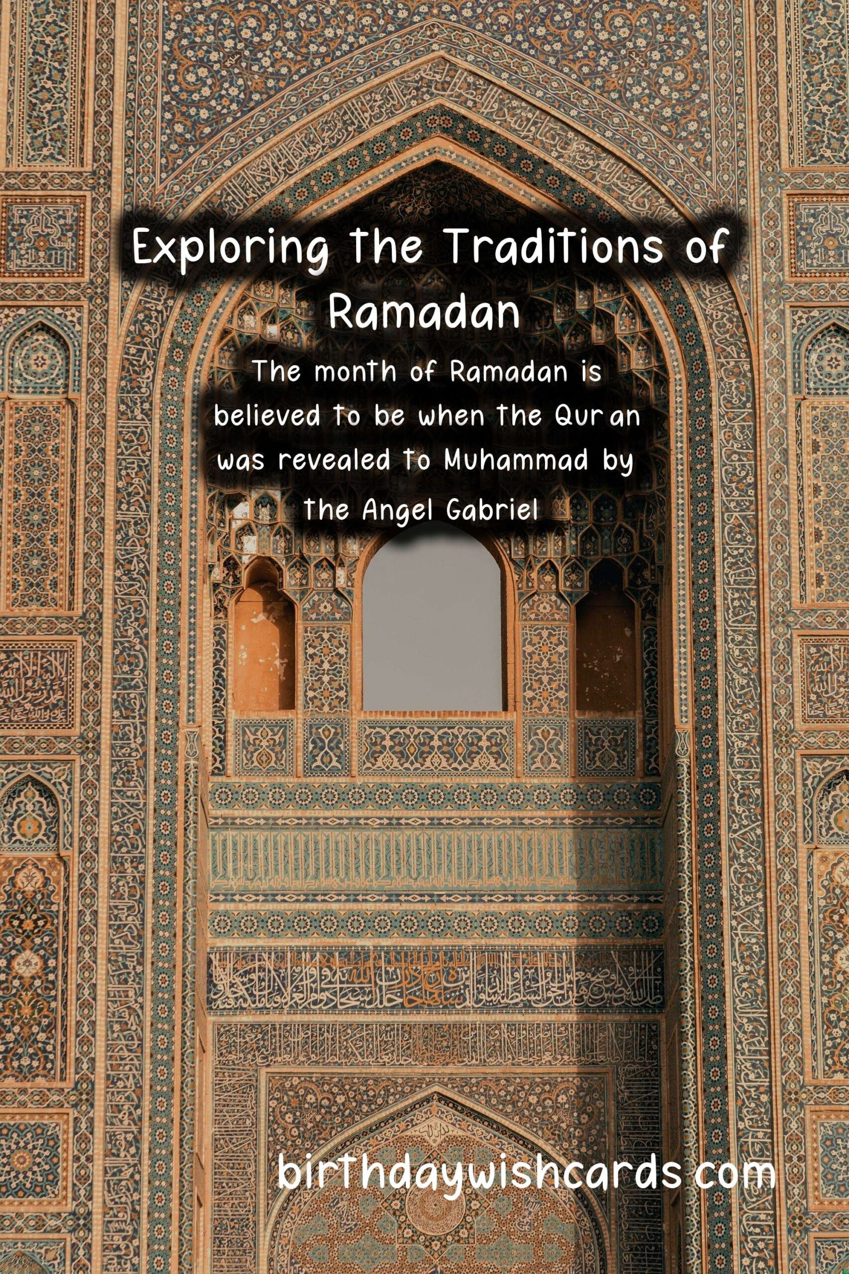 Birthday Wish Cards | The Rich History Behind Ramadan: Traditions, Significance, and Observances