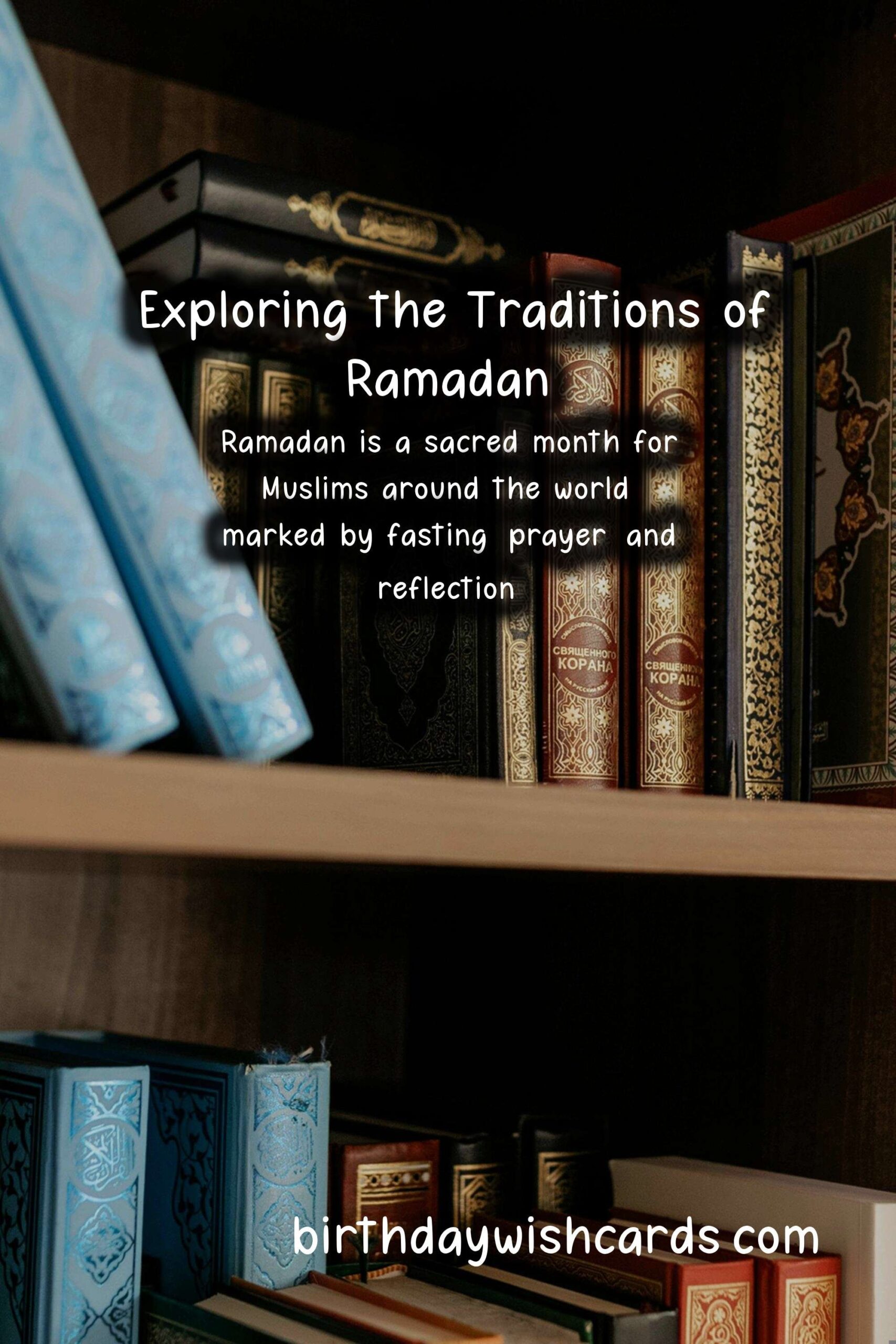 The Rich History Behind Ramadan: Traditions, Significance, and Observances