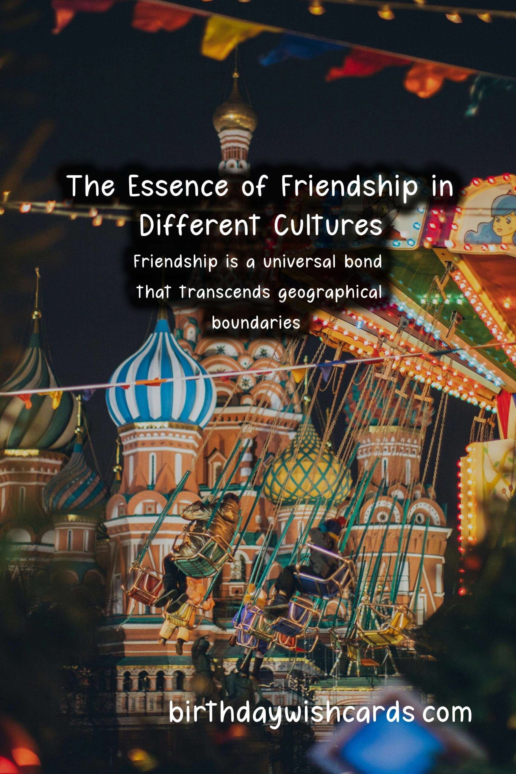 The Significance of Friendship Across Cultures