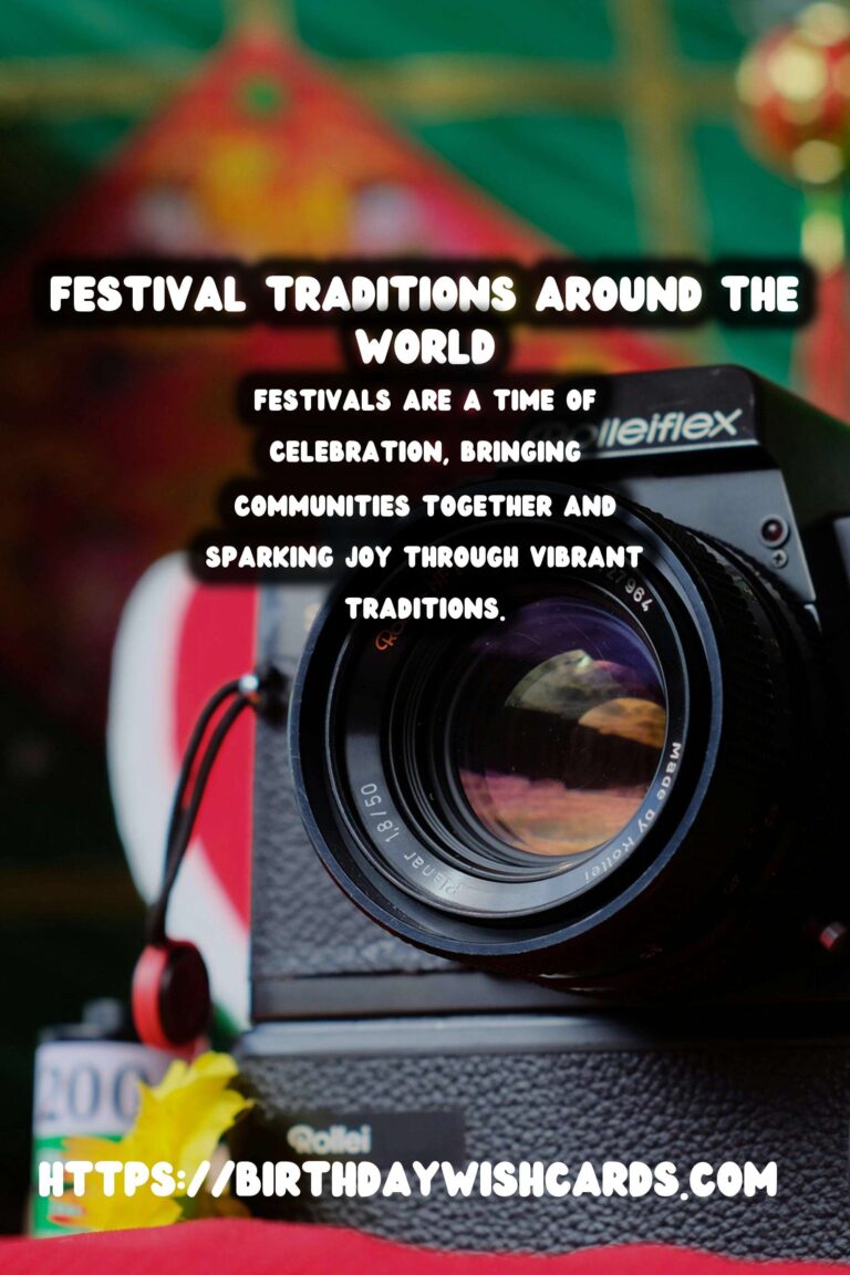 The Ultimate Guide to Festival Traditions Around the World That Spark Joy