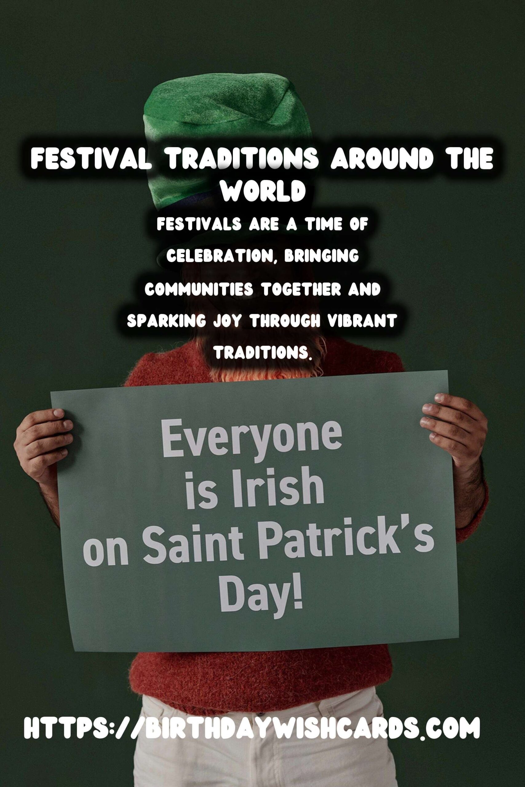 The Ultimate Guide to Festival Traditions Around the World That Spark Joy