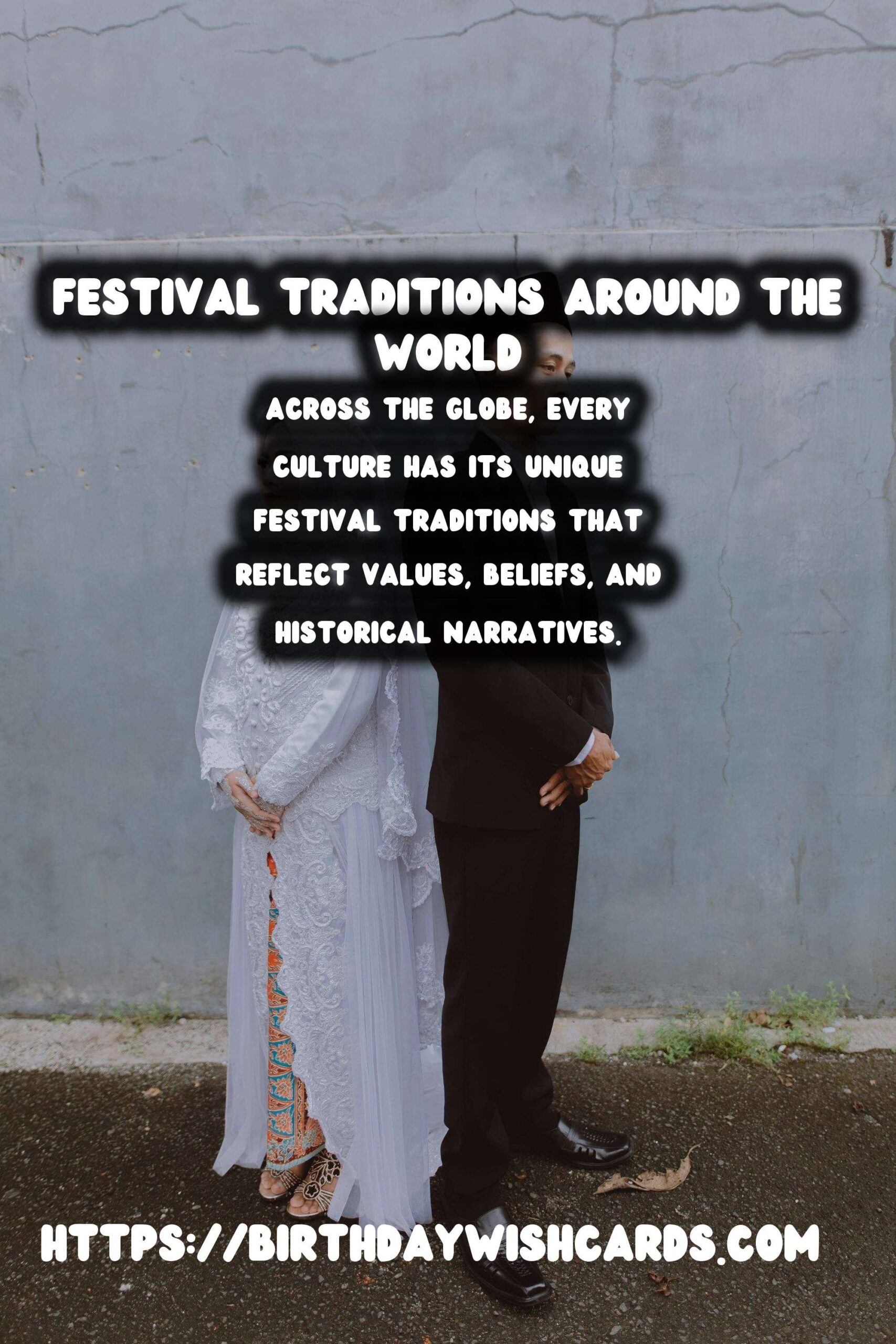 The Ultimate Guide to Festival Traditions Around the World That Spark Joy