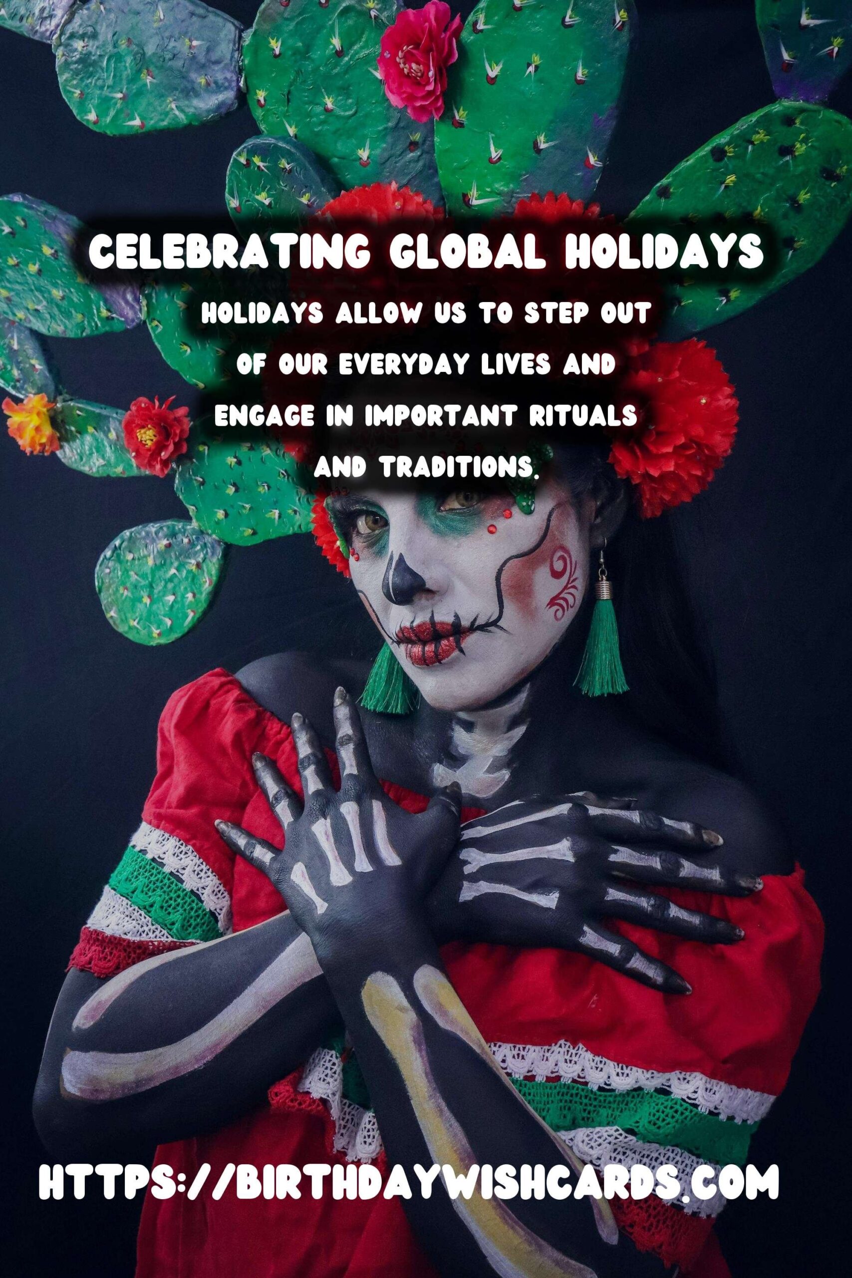 The Ultimate Guide to How to Celebrate Worldwide Holidays That Inspire Connection