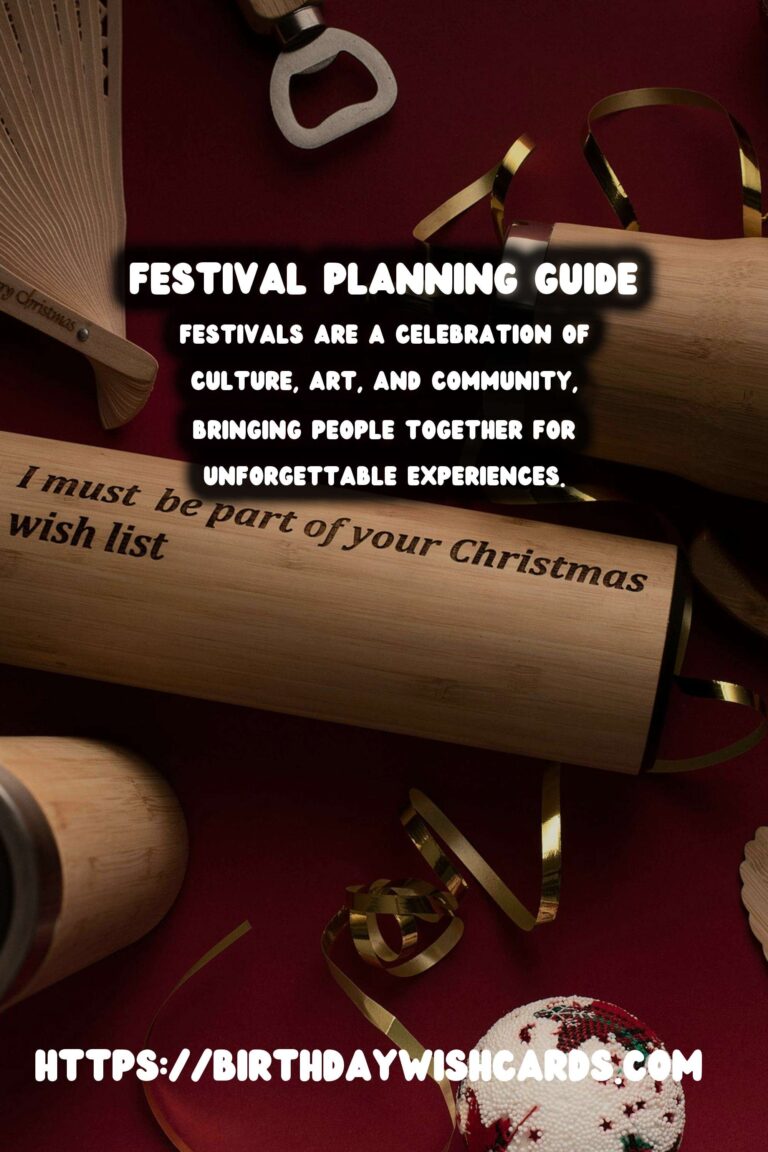 Timeless Festival Planning Guide For an Unforgettable Experience
