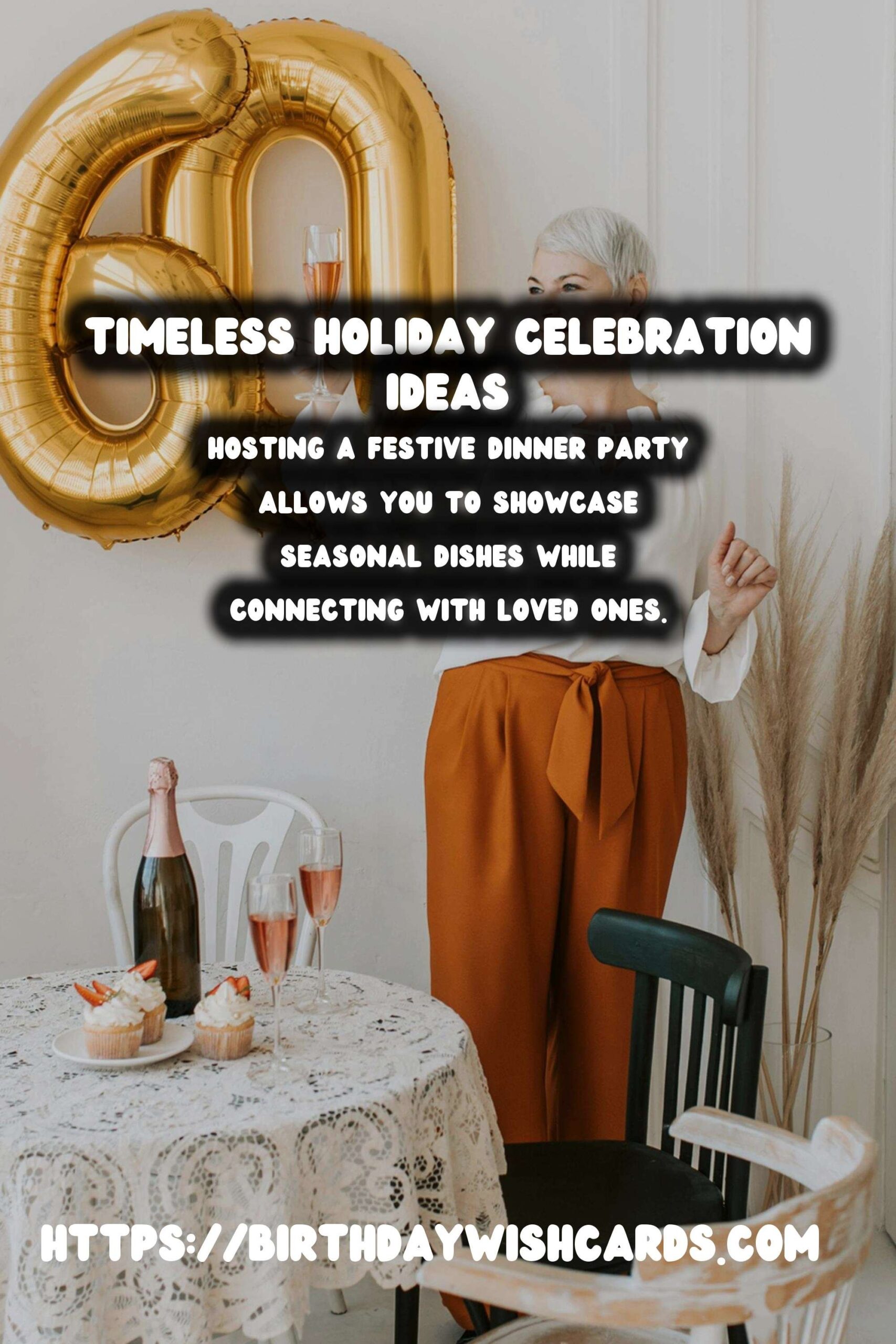 Timeless Holiday Celebration Ideas That Everyone Will Love