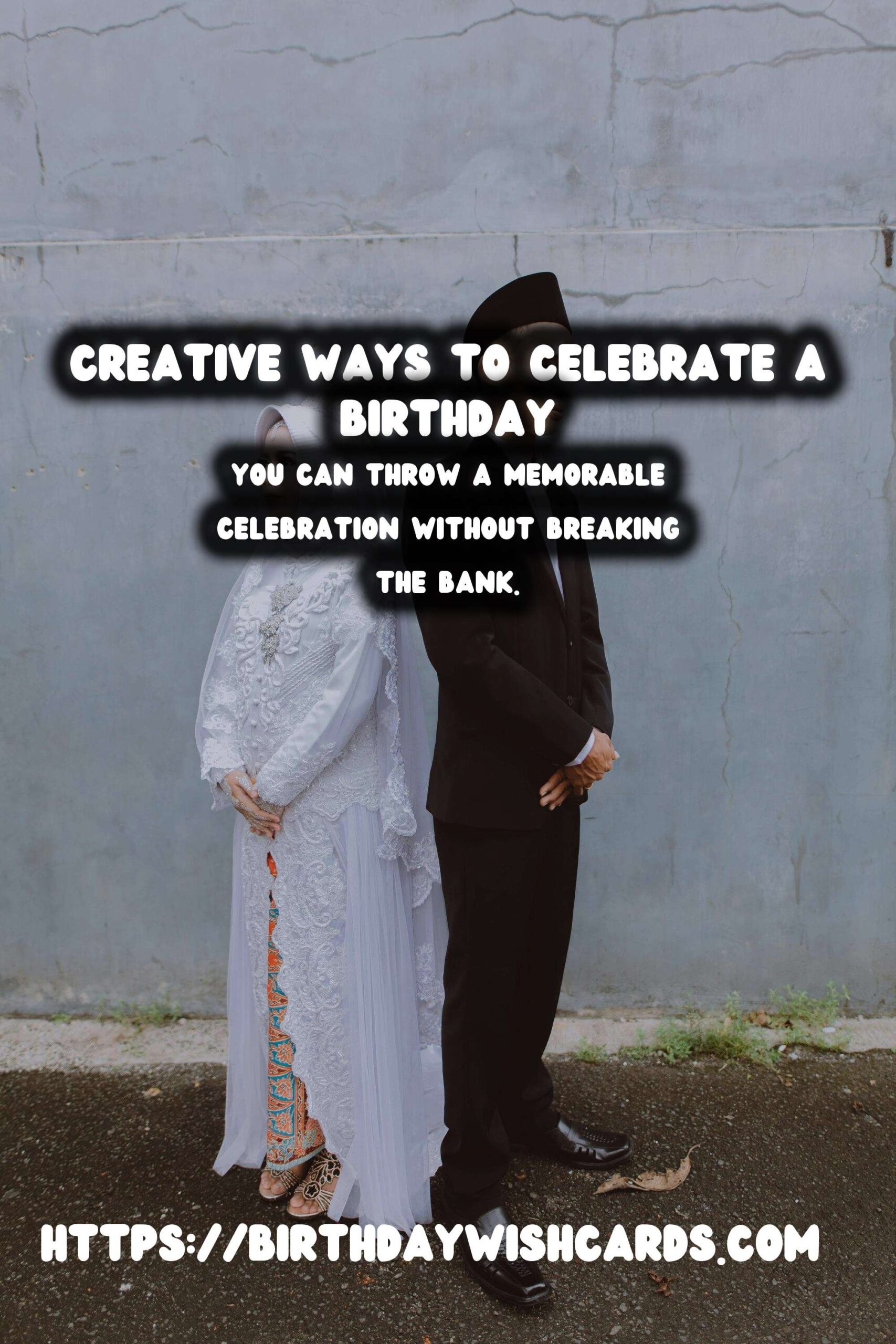 Top 10 Birthday Celebration Ideas On a Budget