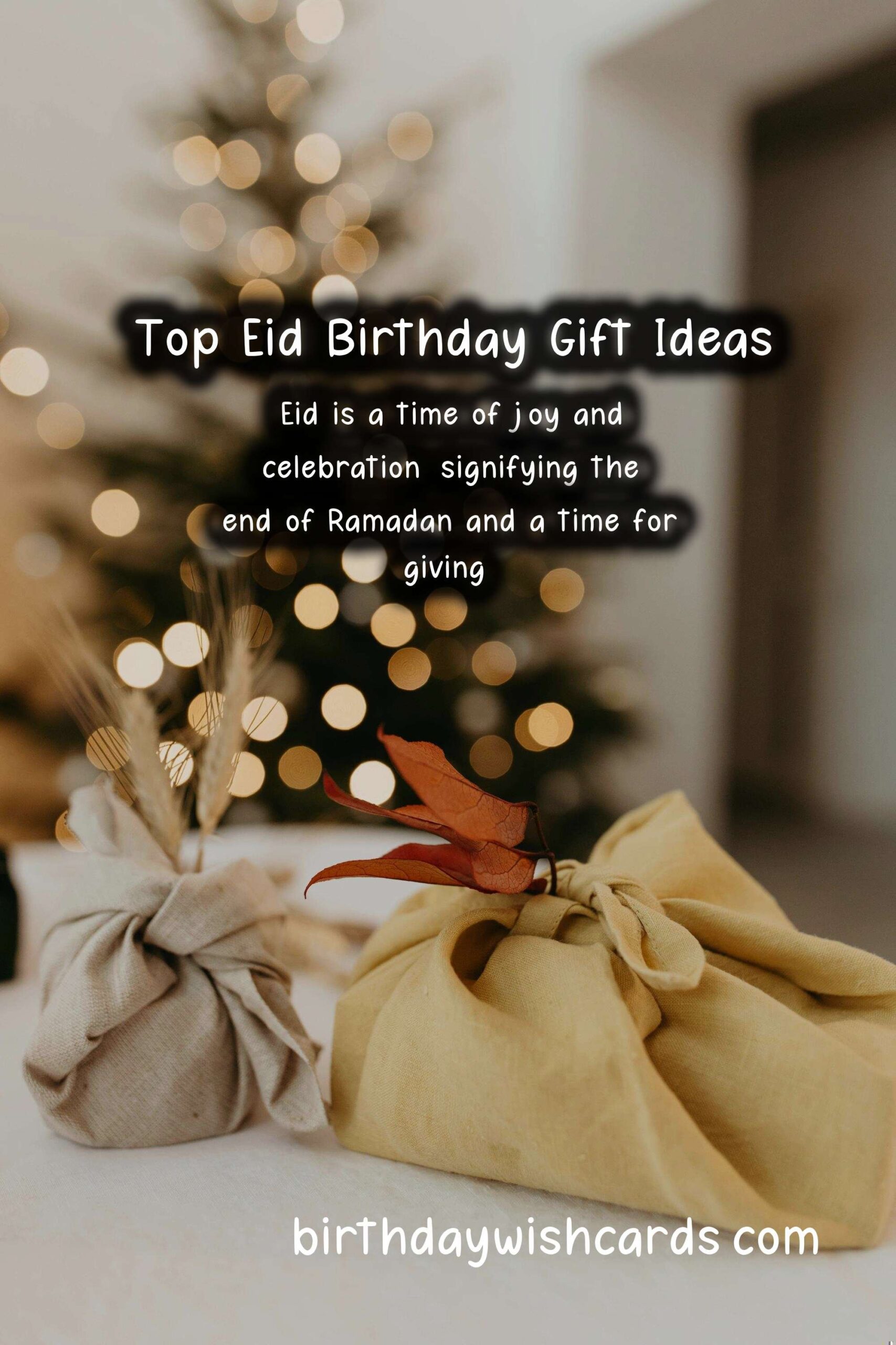 Top 10 Birthday Gift Ideas for Eid