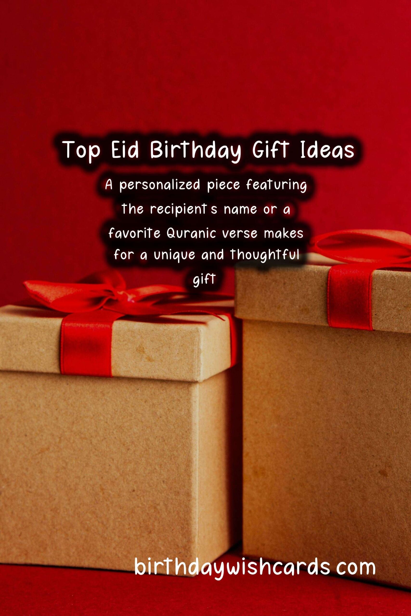 Top 10 Birthday Gift Ideas for Eid