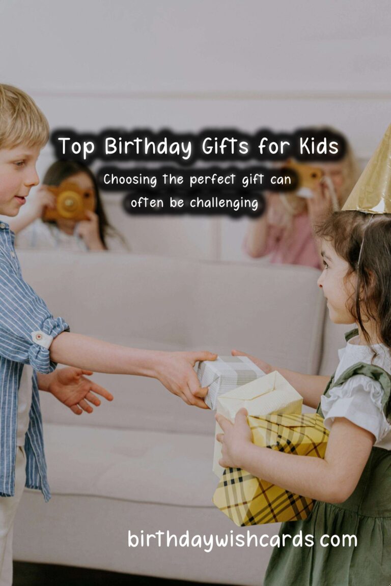 Top 10 Birthday Gift Ideas for Kids