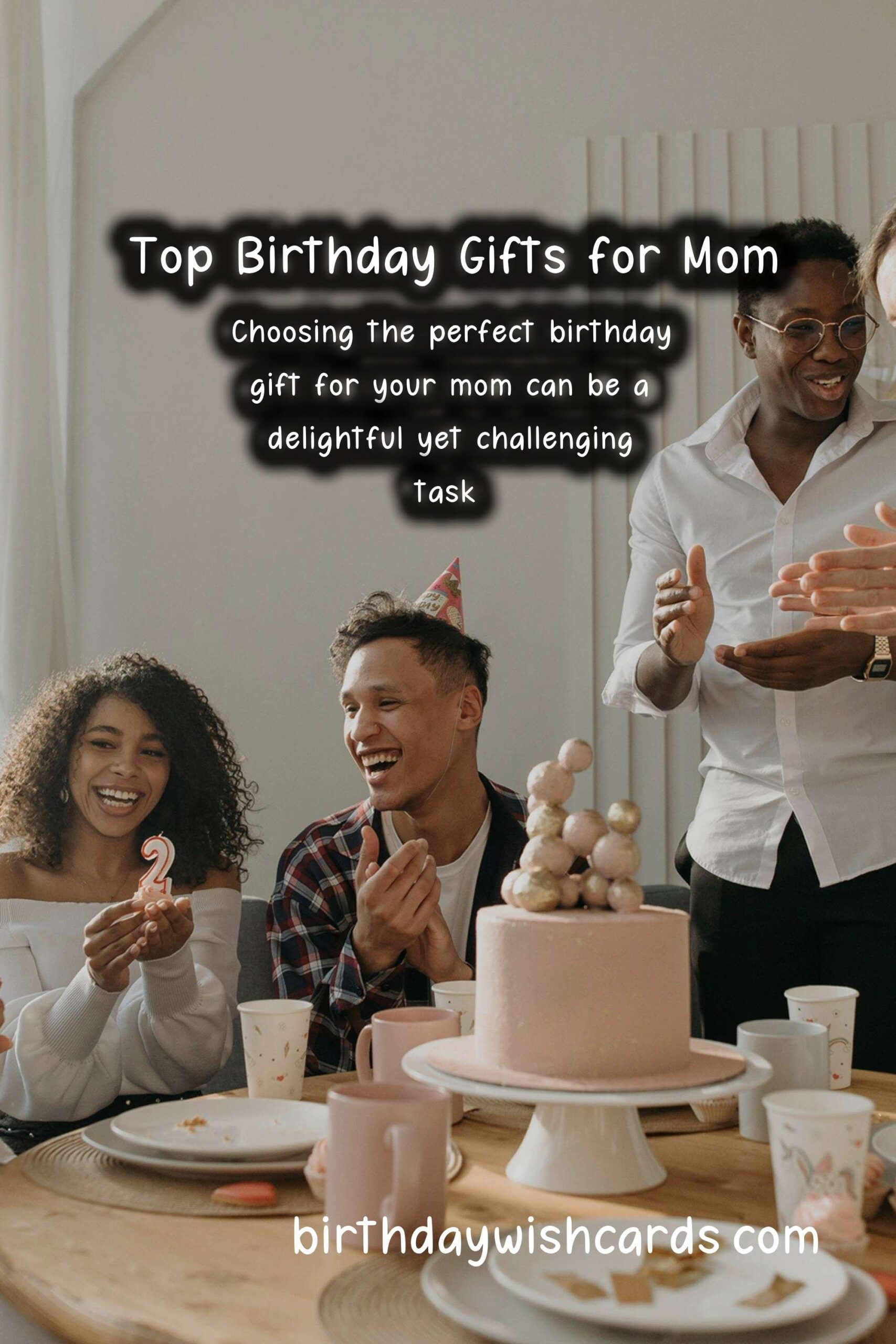 Top 10 Birthday Gift Ideas for Mom