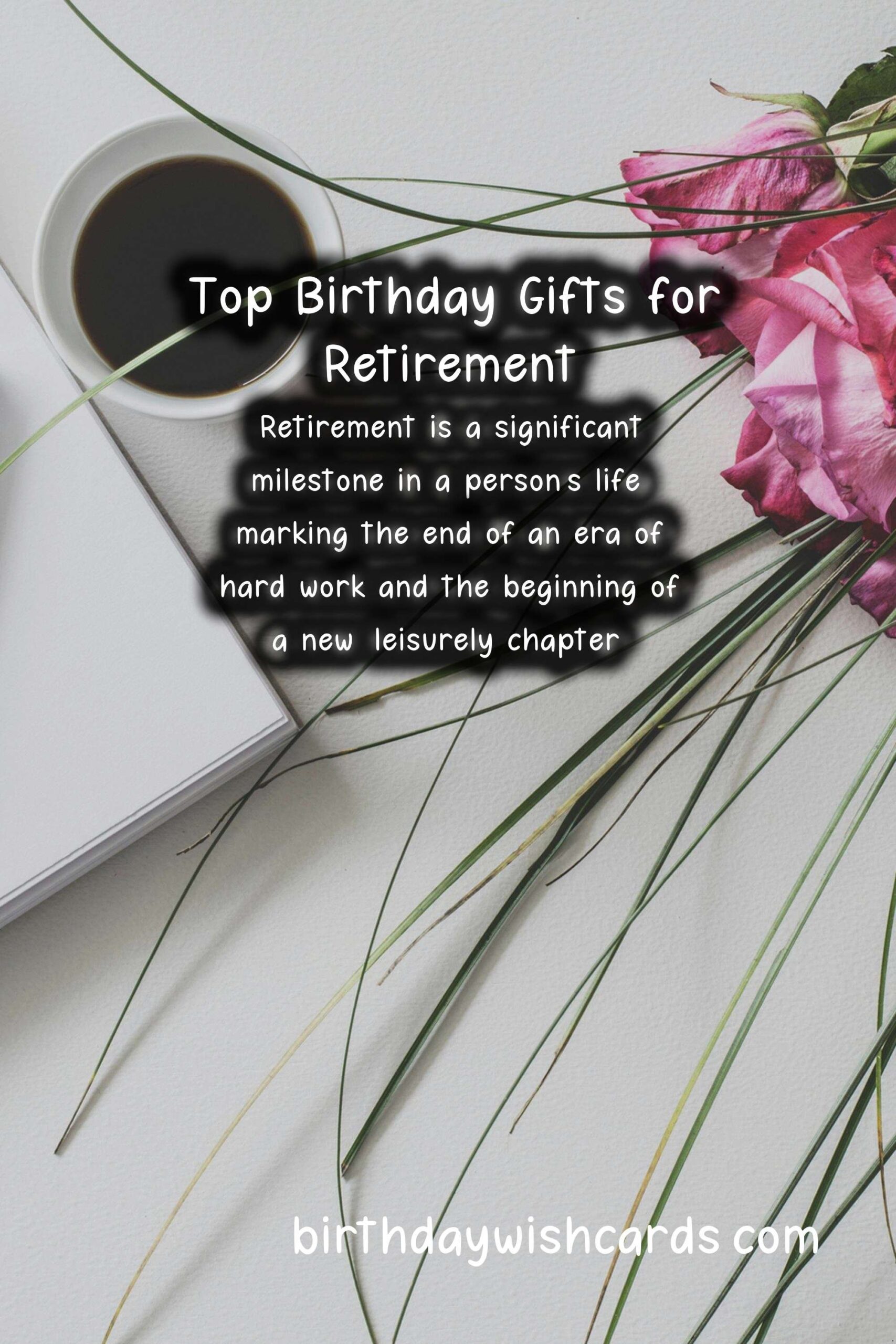 Top 10 Birthday Gift Ideas for Retirement