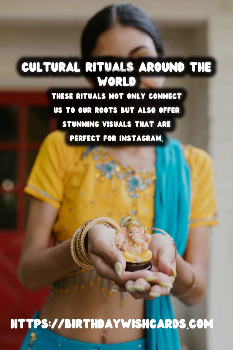 Top 10 Cultural Rituals Guide That Are Instagram-Worthy
