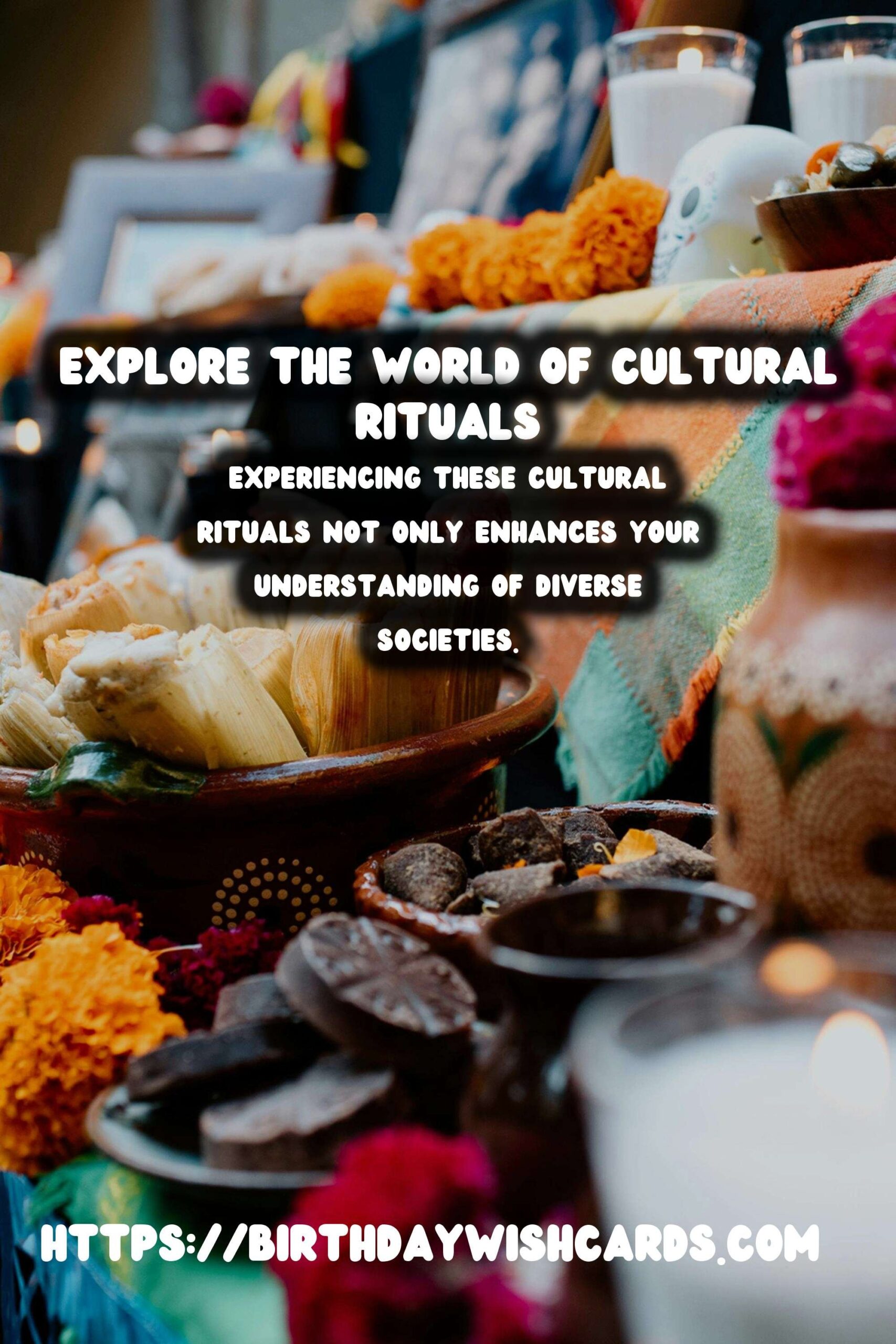 Top 10 Cultural Rituals Guide That Everyone Will Love