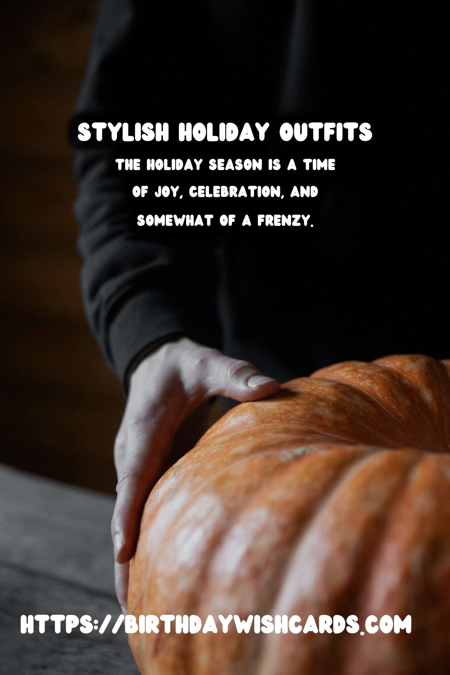 Birthday Wish Cards | Top 10 Holiday Survival Guide That Reflect Your Style
