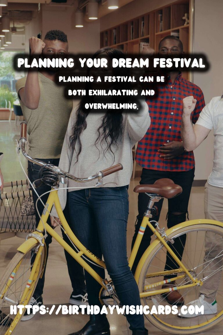 Top 100 Festival Planning Guide For an Unforgettable Experience