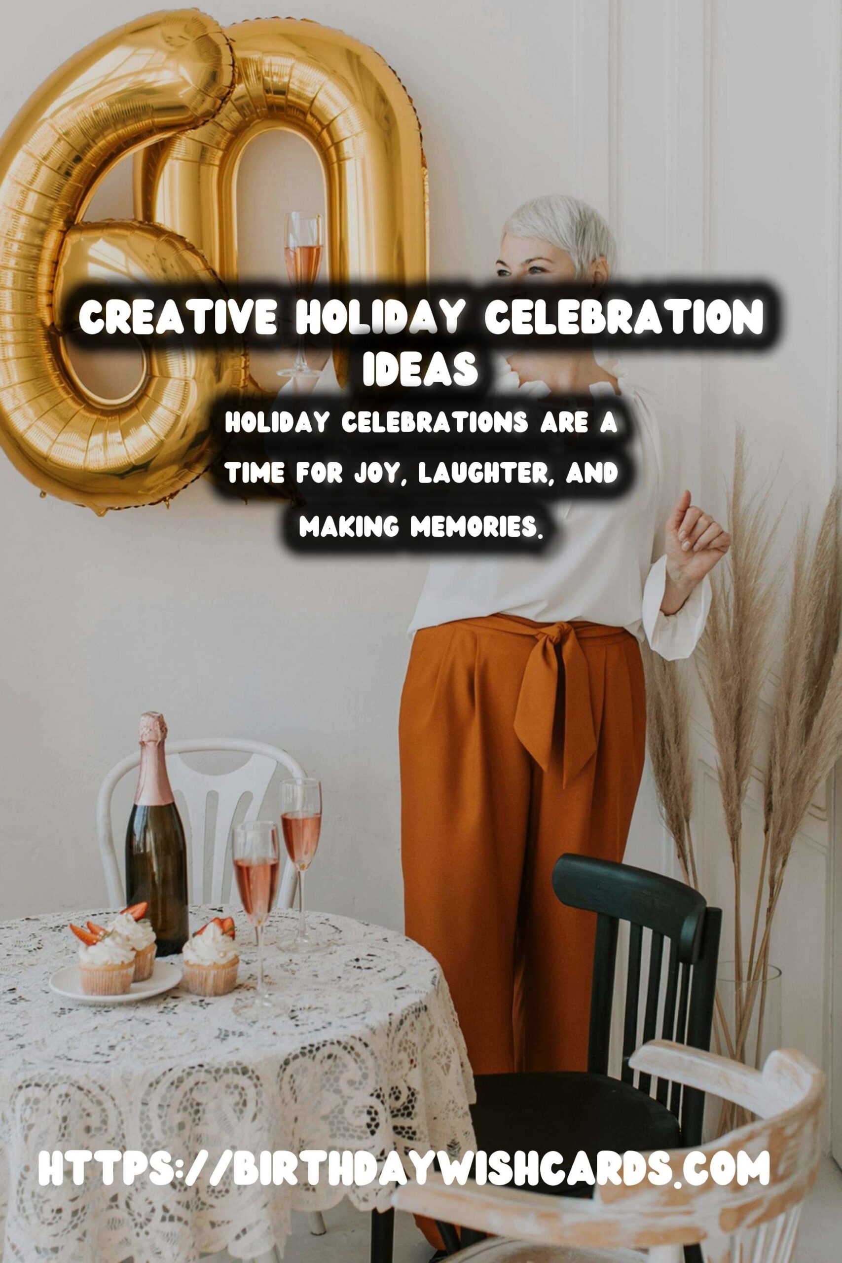 Top 100 Holiday Celebration Ideas For Every Personality