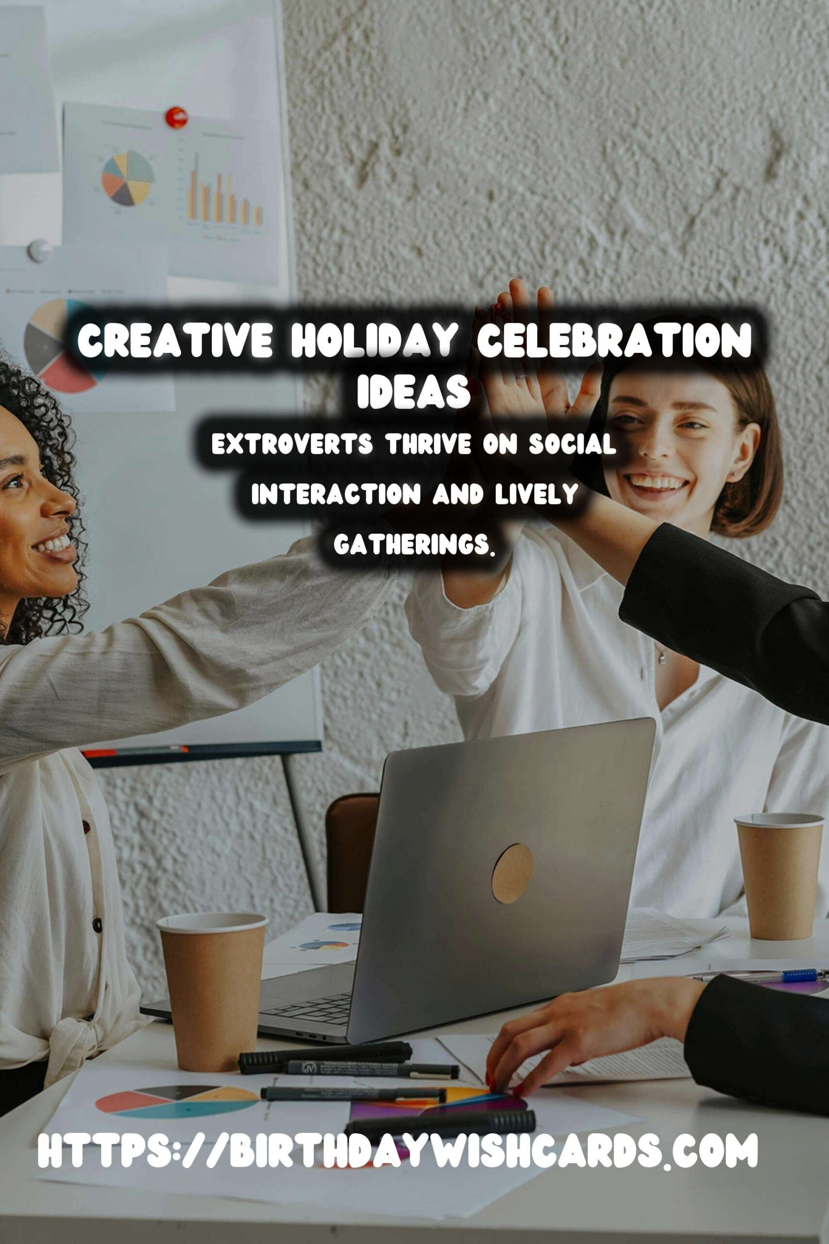 Top 100 Holiday Celebration Ideas For Every Personality