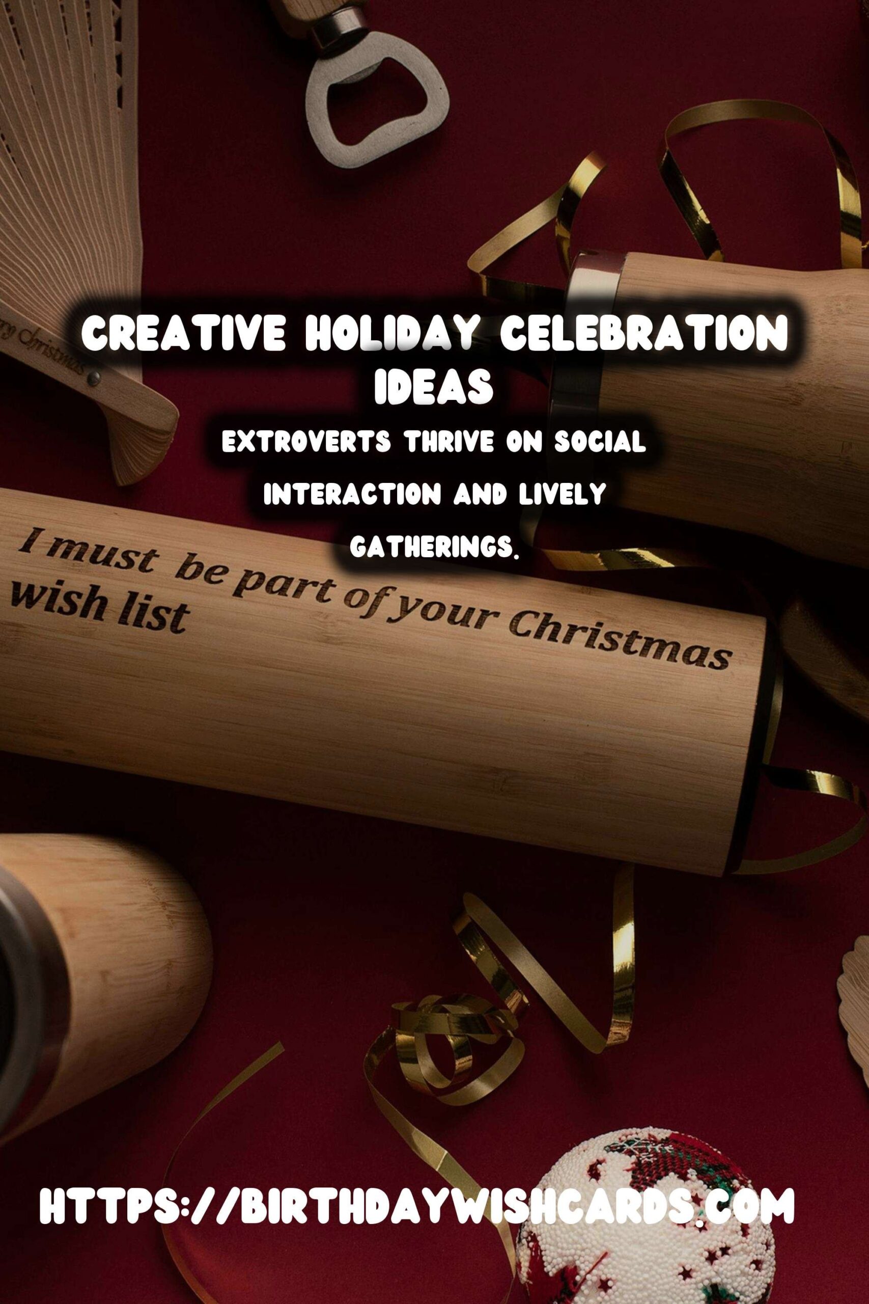 Top 100 Holiday Celebration Ideas For Every Personality