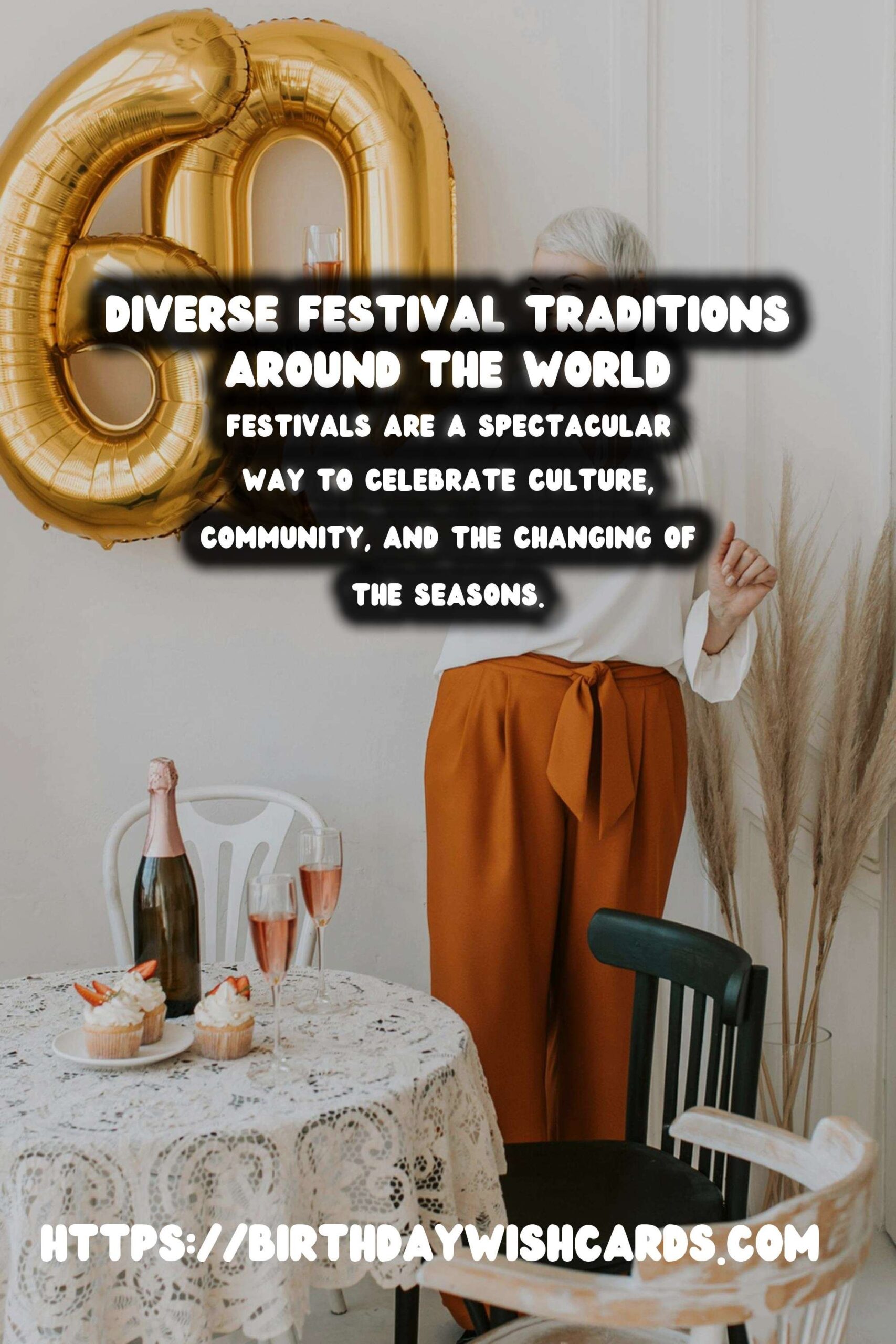 Top 15 Festival Traditions Around the World That Will Wow Your Guests
