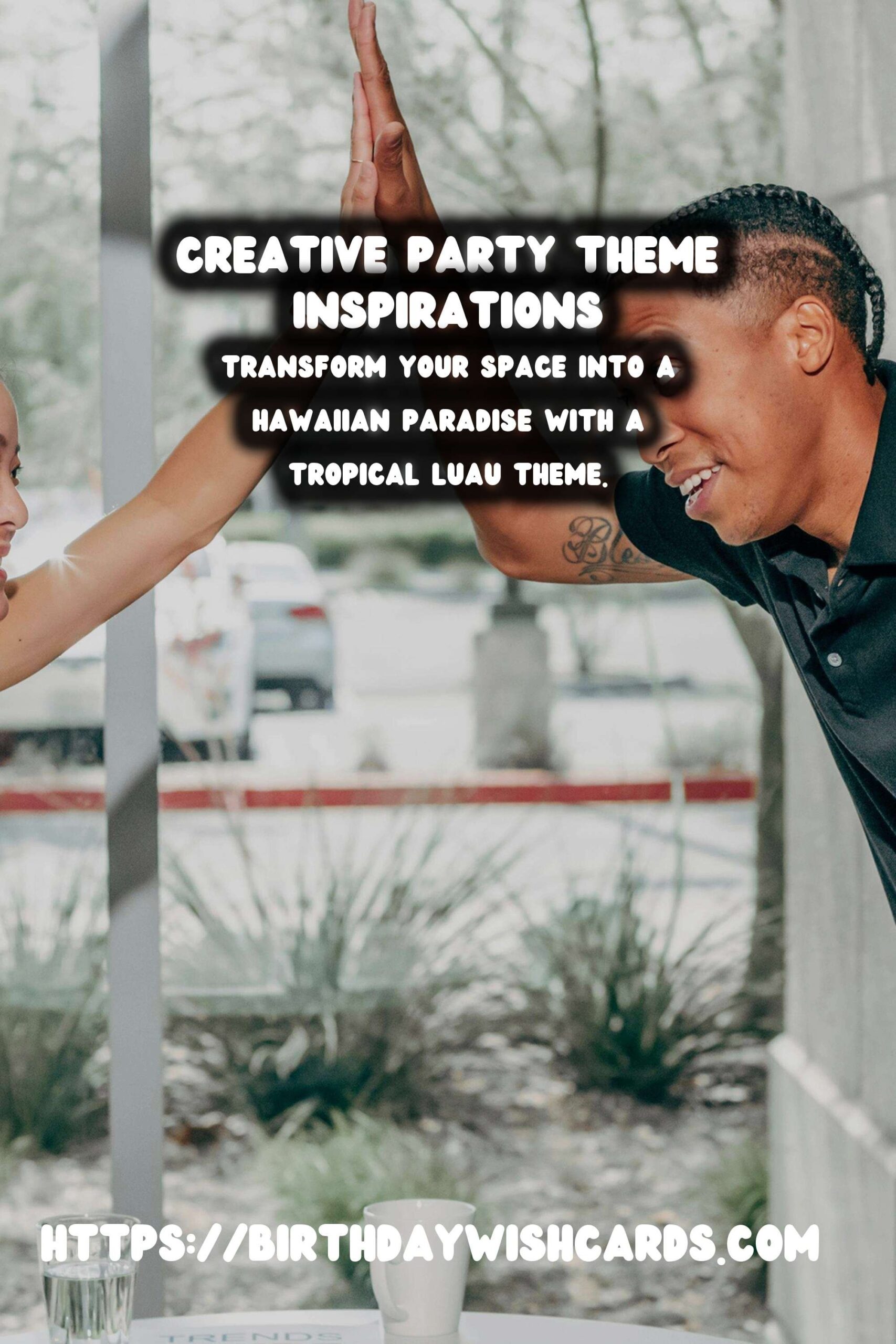 Top 15 Worldwide Party Themes For Every Budget