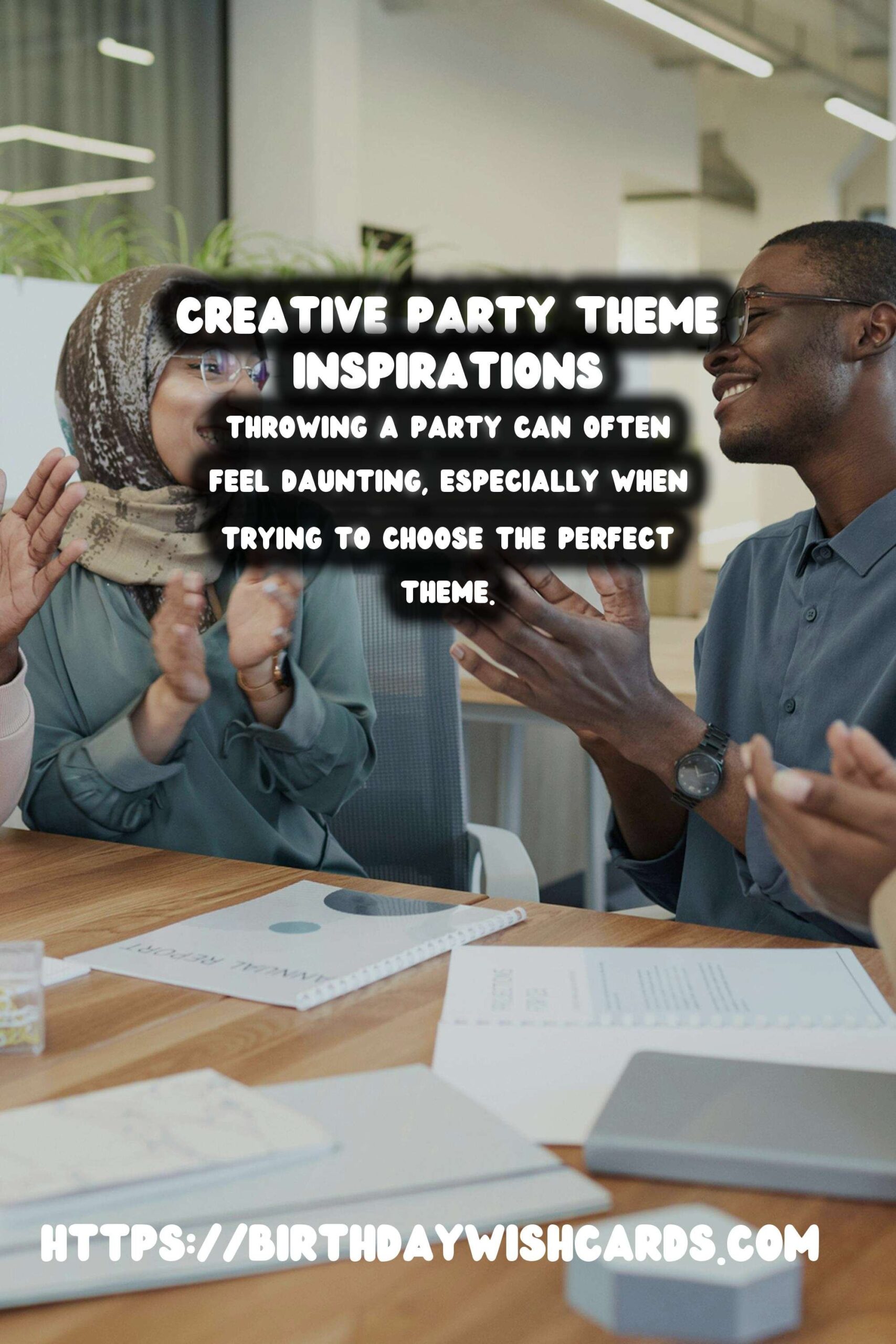 Top 15 Worldwide Party Themes For Every Budget