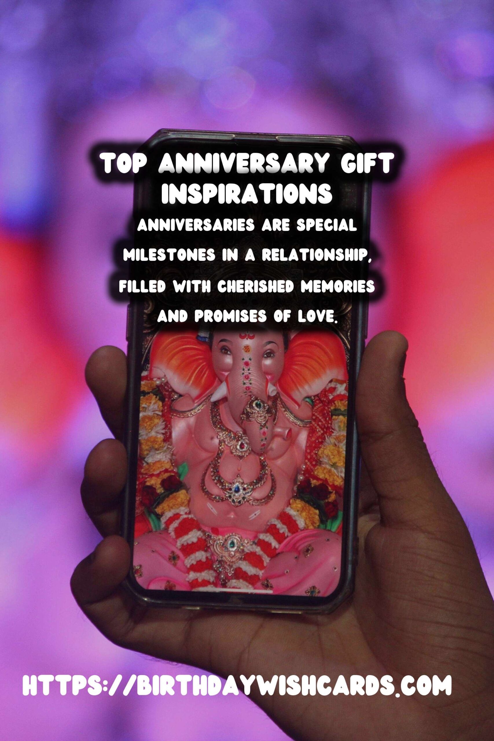 Birthday Wish Cards | Top 20 Anniversary Gift Ideas That Impress