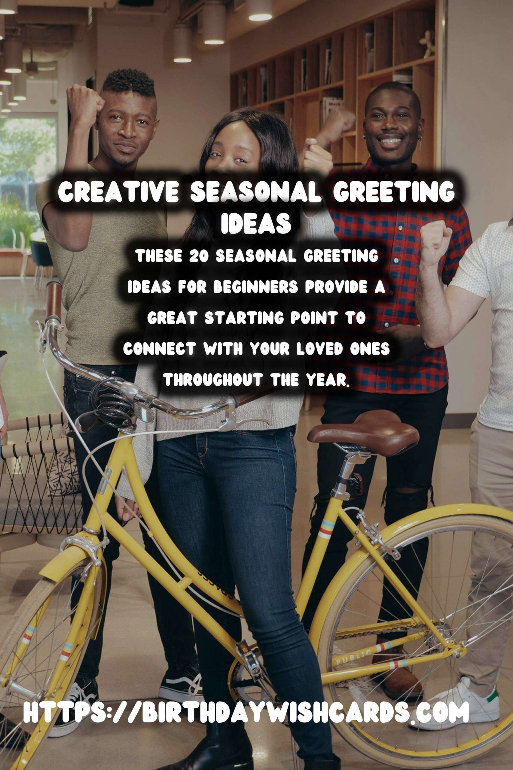 Top 20 Seasonal Greeting Ideas For Beginners