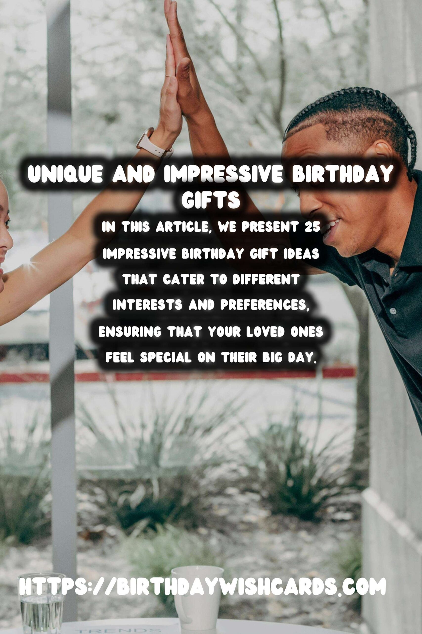 Top 25 Birthday Gift Ideas That Impress