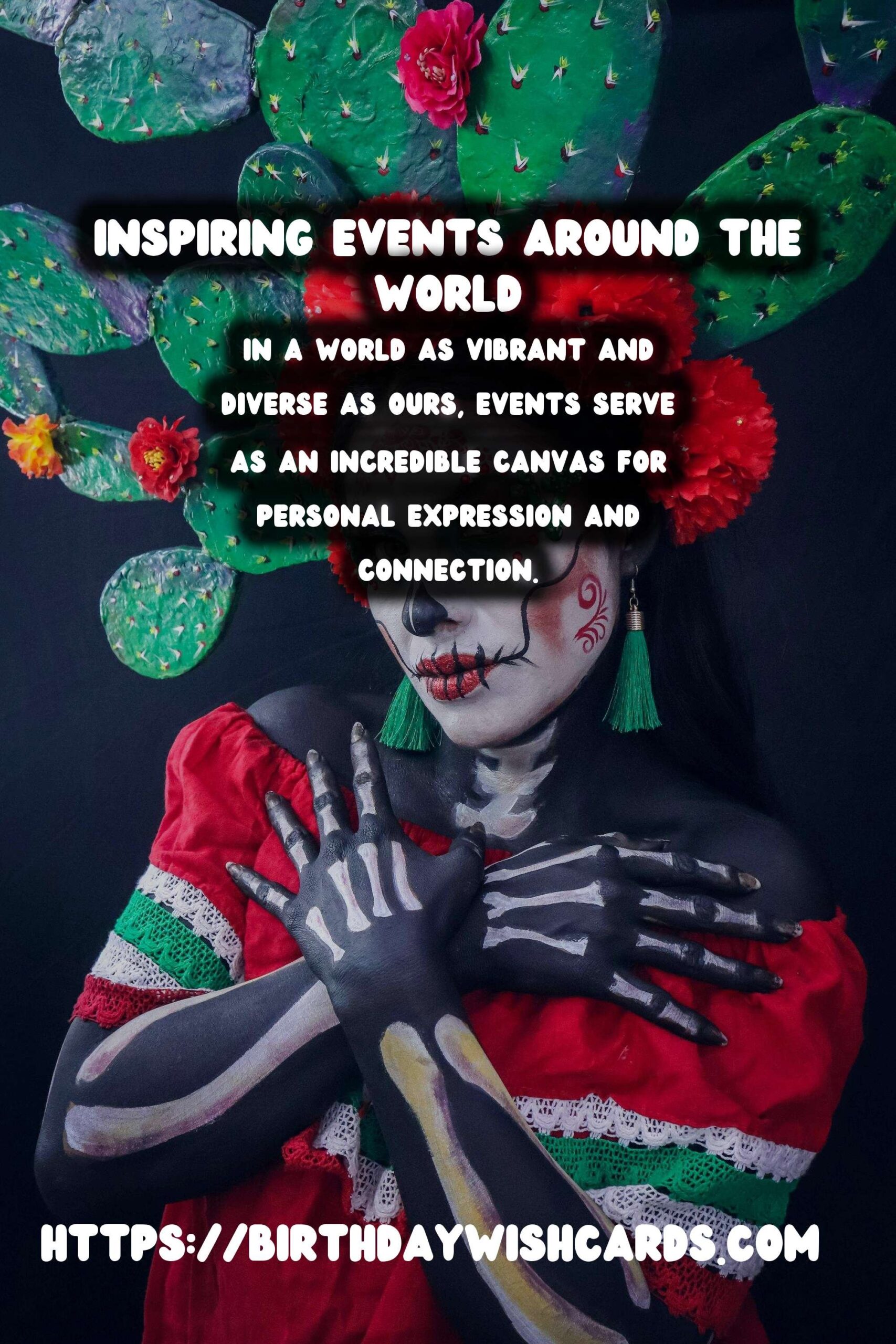 Top 25 Global Event Inspiration For Every Personality