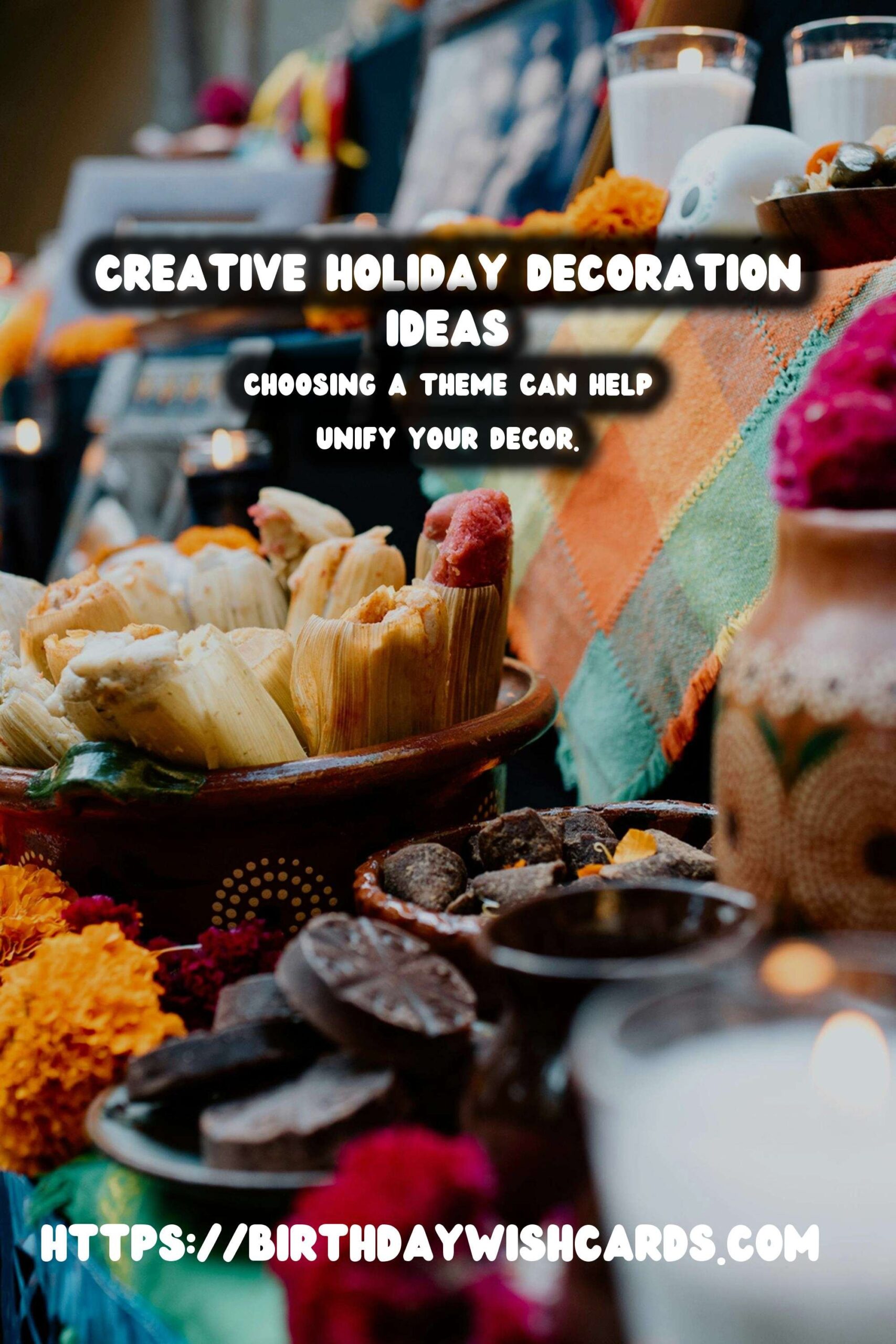 Birthday Wish Cards | Top 25 Holiday Decoration Tips For Lasting Impressions