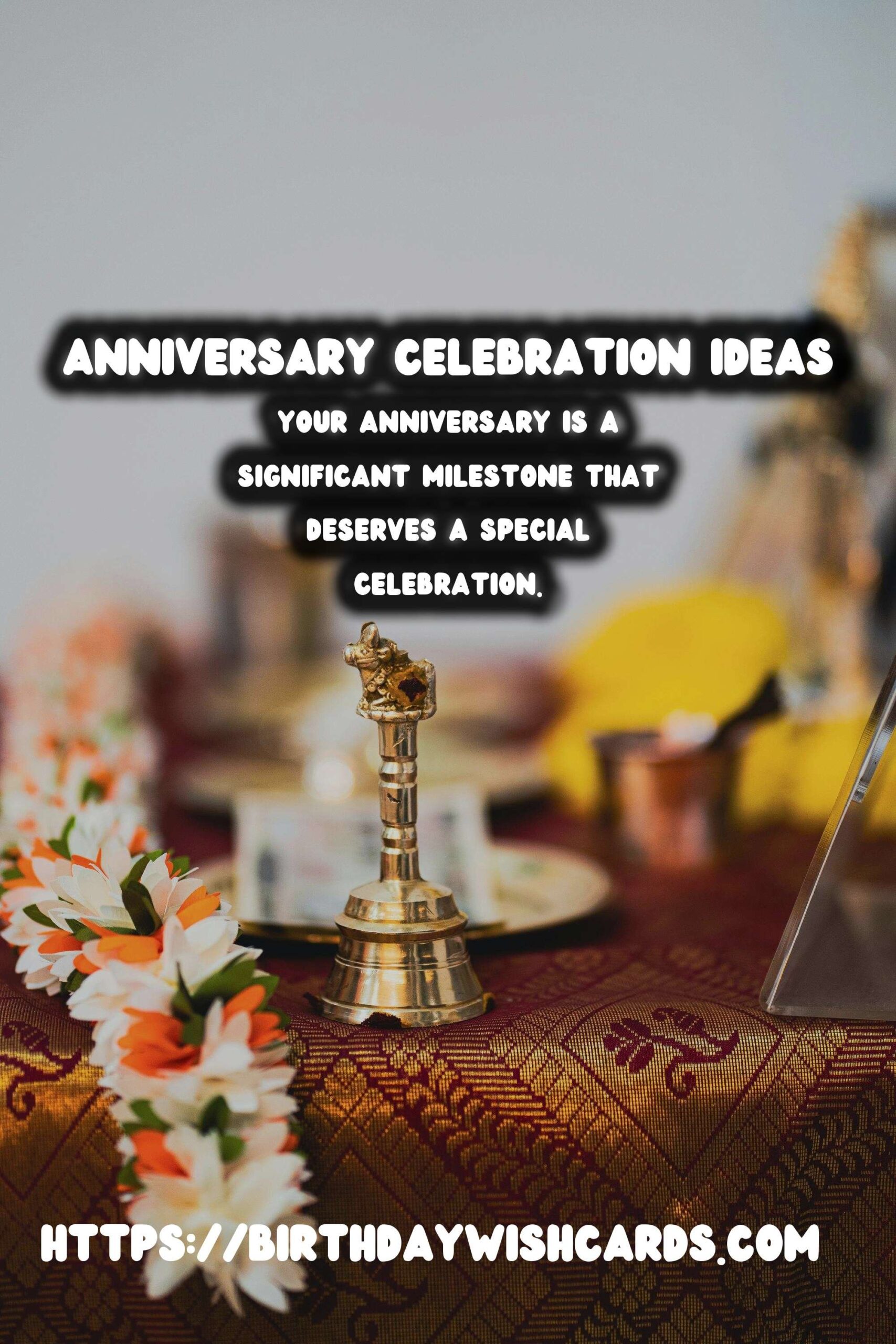 Top 50 Anniversary Celebration Ideas to Make Your Day Special