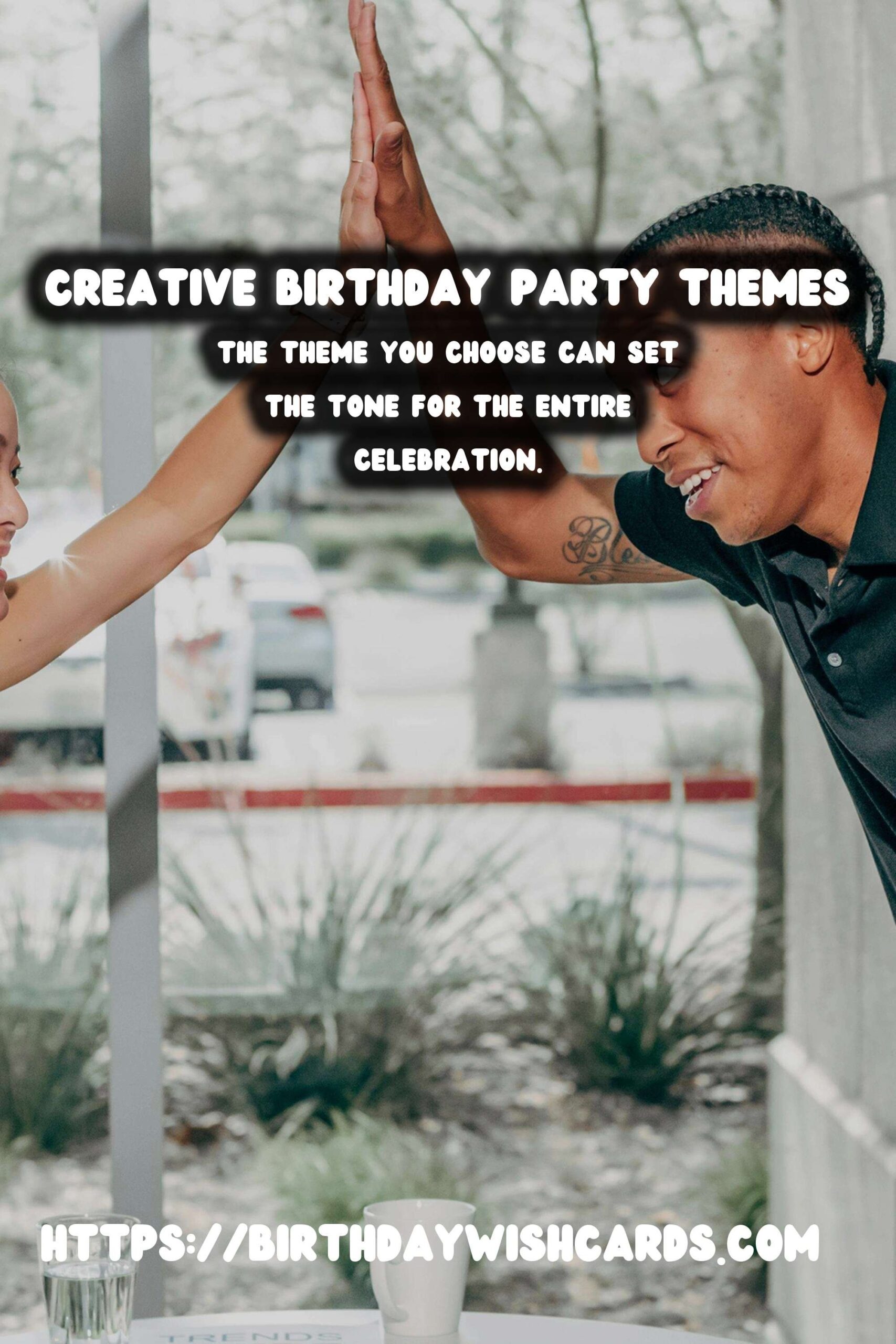 Top 50 Birthday Party Themes That Spark Joy