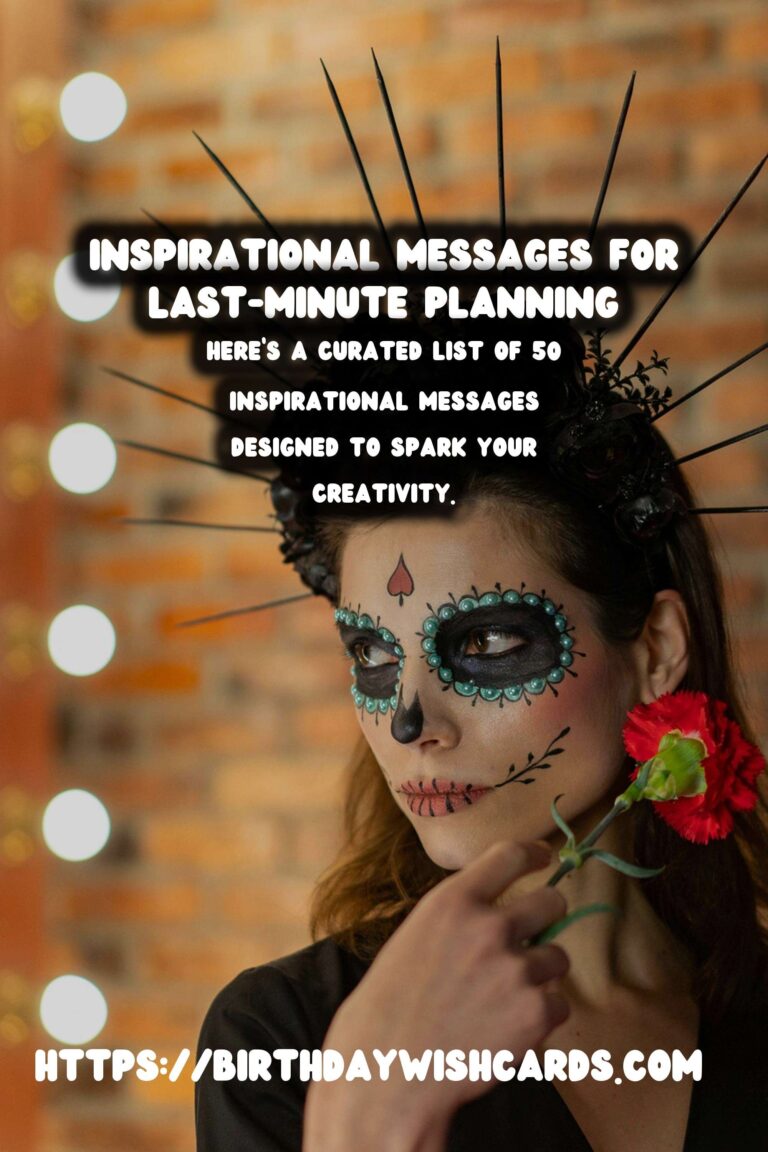 Top 50 Inspirational Messages For Last-Minute Planning