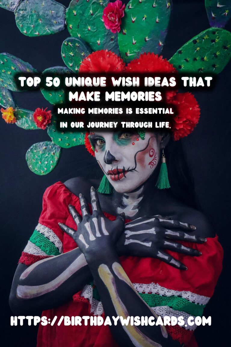 Top 50 Unique Wish Ideas That Make Memories