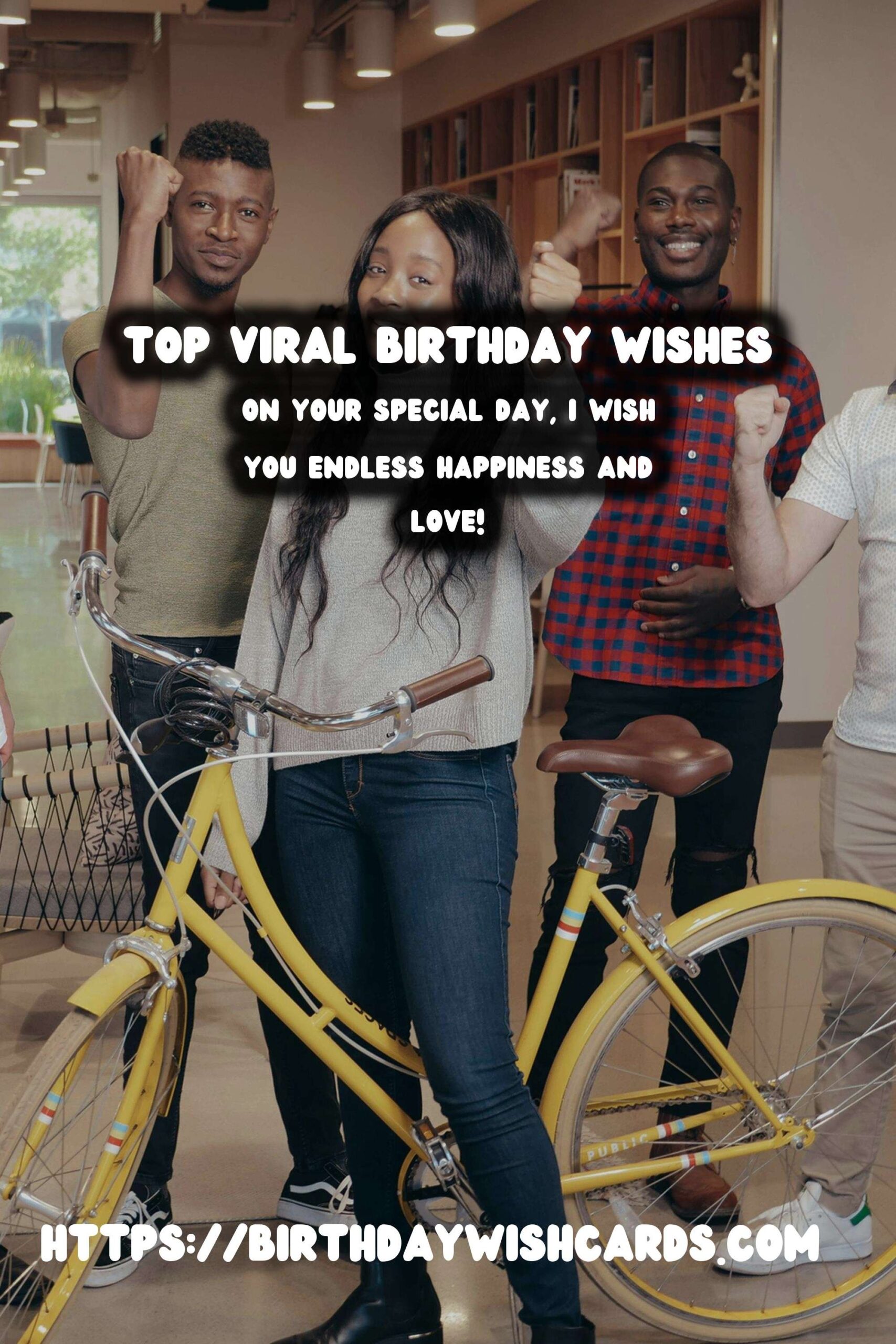 Top 75 Birthday Wishes That Go Viral