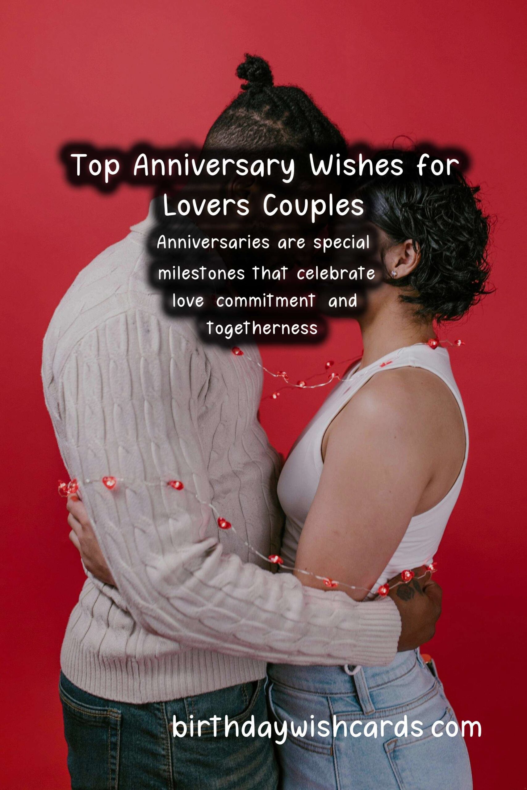Birthday Wish Cards | Top Anniversary Wishes for Lovers Couples
