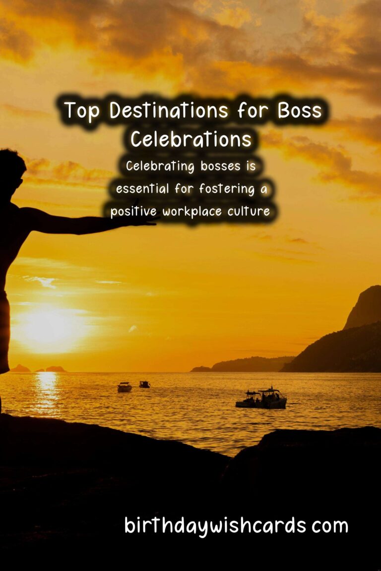 Top Destinations to Celebrate Bosses