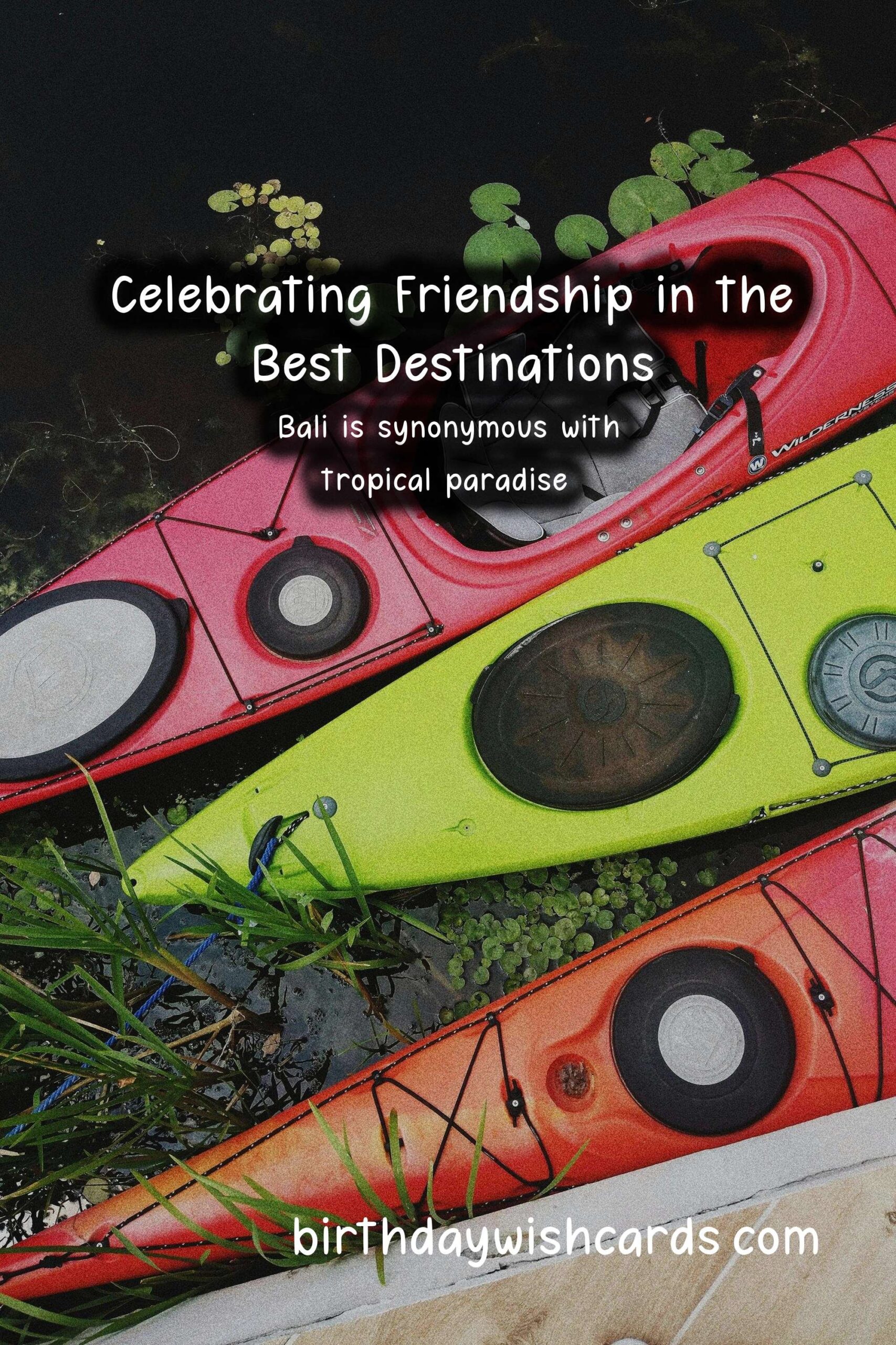 Top Destinations to Celebrate Friends