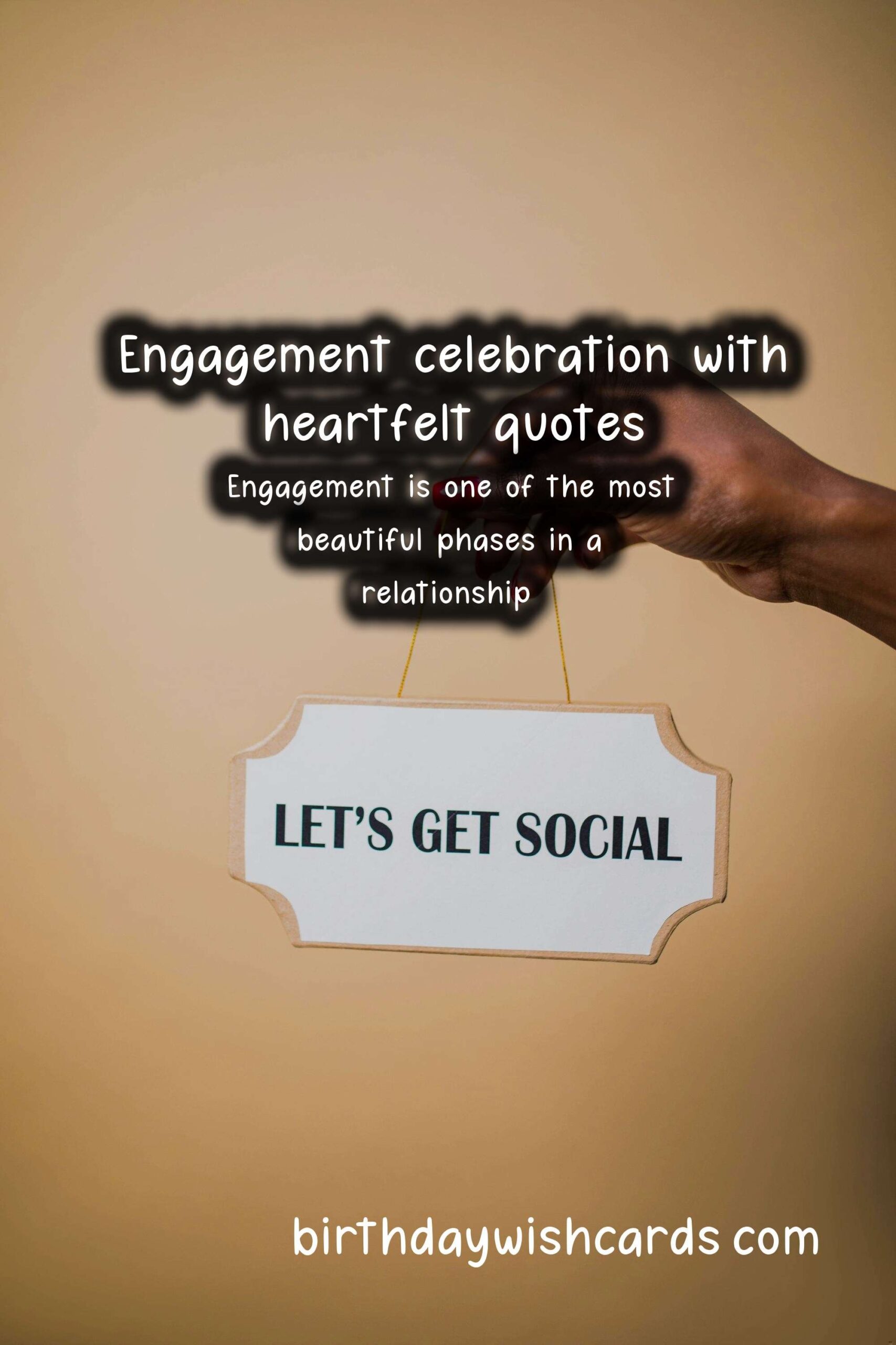 Top Engagement Quotes to Share with Loved Ones