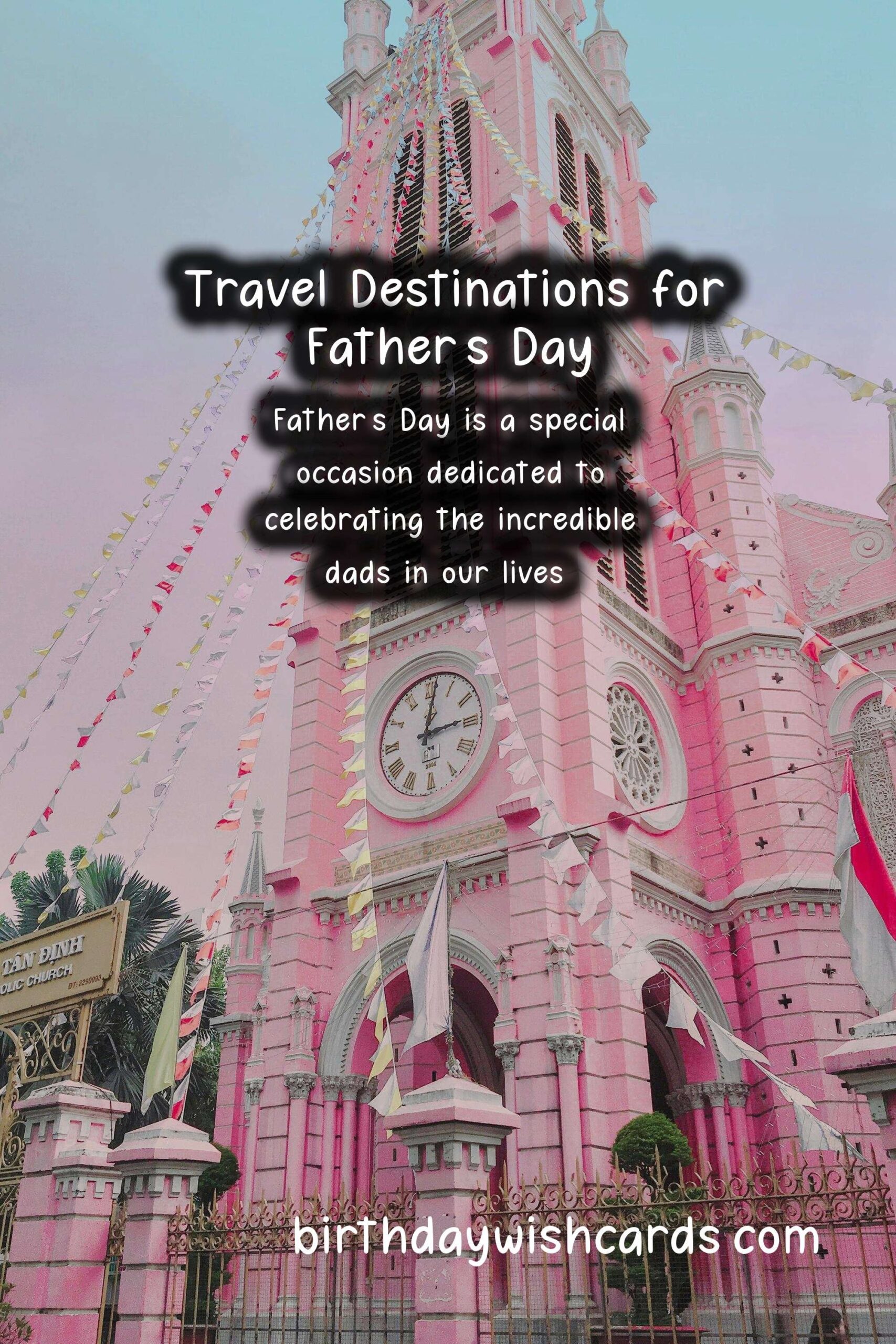Birthday Wish Cards | Top Travel Destinations for Father's Day Lovers