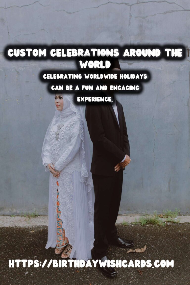 Top Ways to Customize How to Celebrate Worldwide Holidays