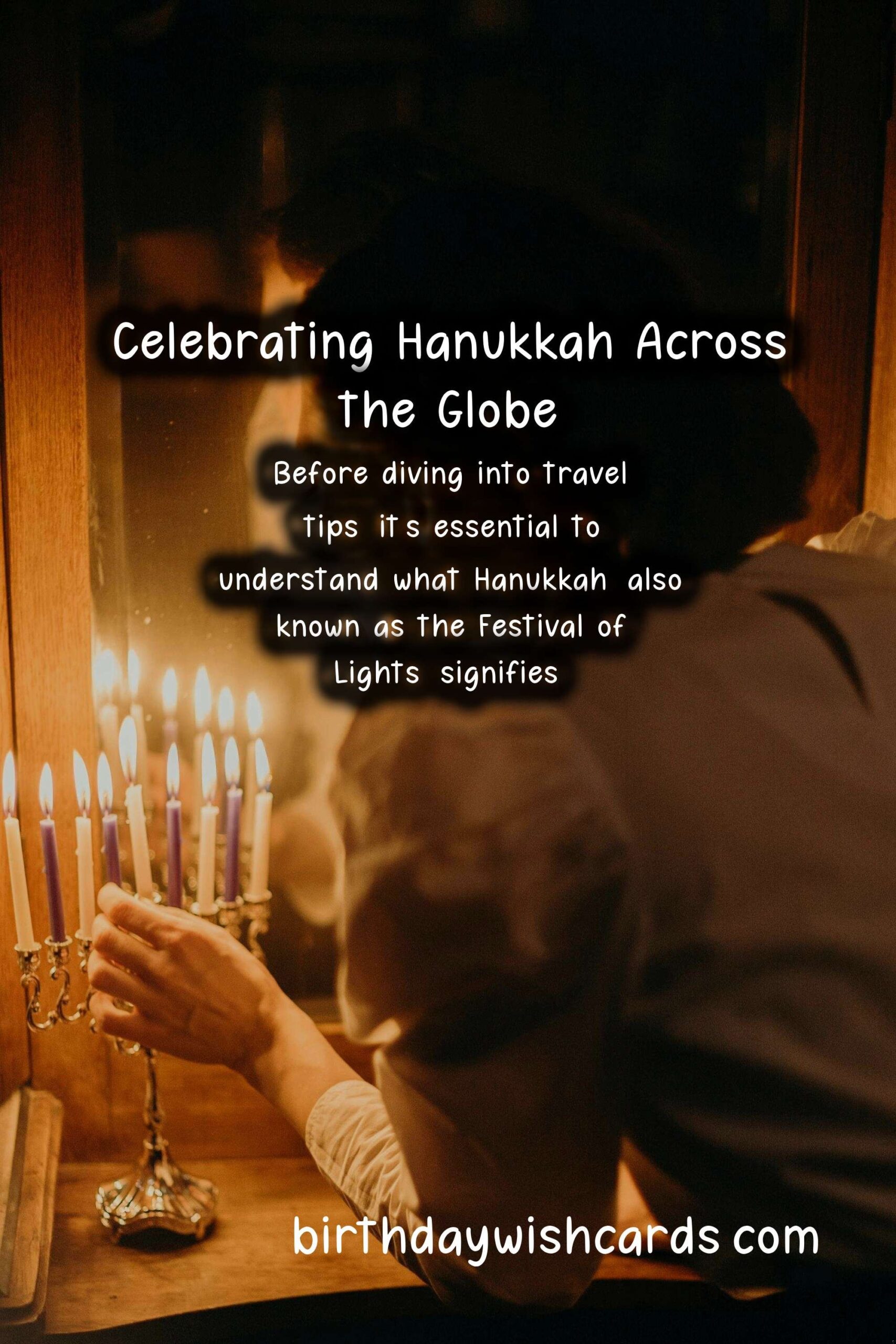 Travel Tips for Hanukkah Enthusiasts