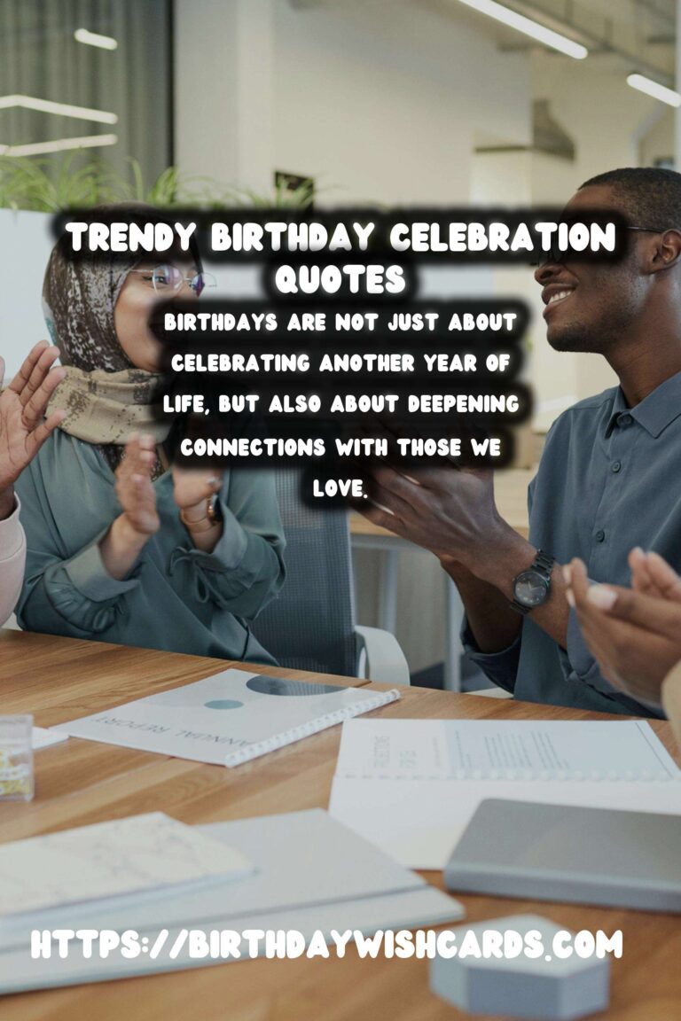 Trendy Birthday Quotes That Inspire Connection