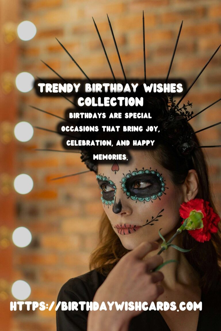 Trendy Birthday Wishes That Are Unique