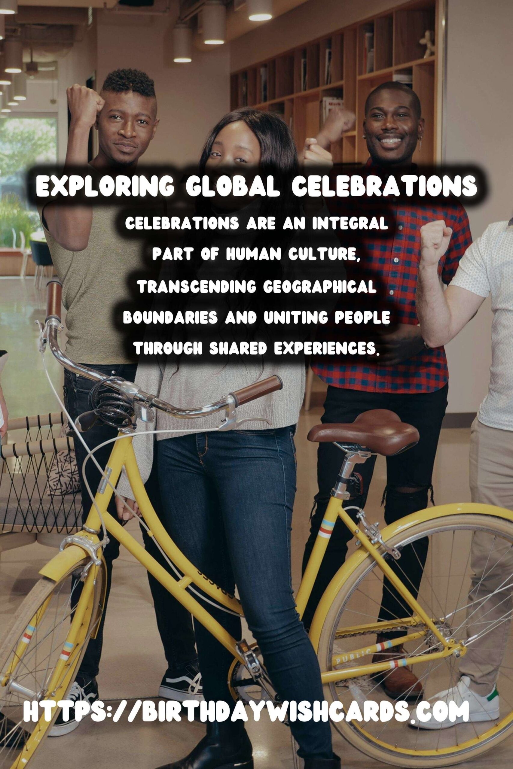 Trendy Ways to Write Global Celebration Ideas