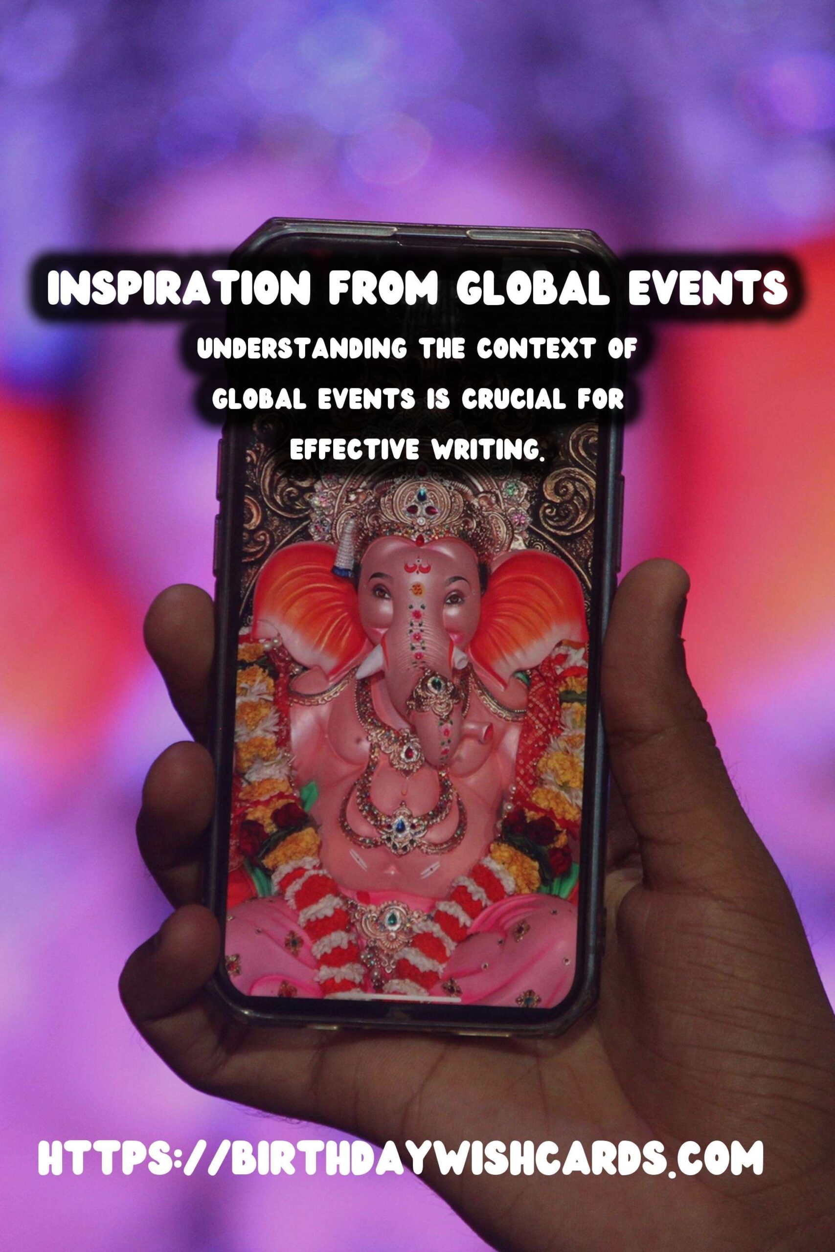 Trendy Ways to Write Global Event Inspiration
